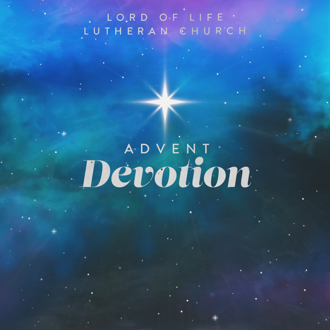 Monday, December 23, 2024  - Advent Devotion