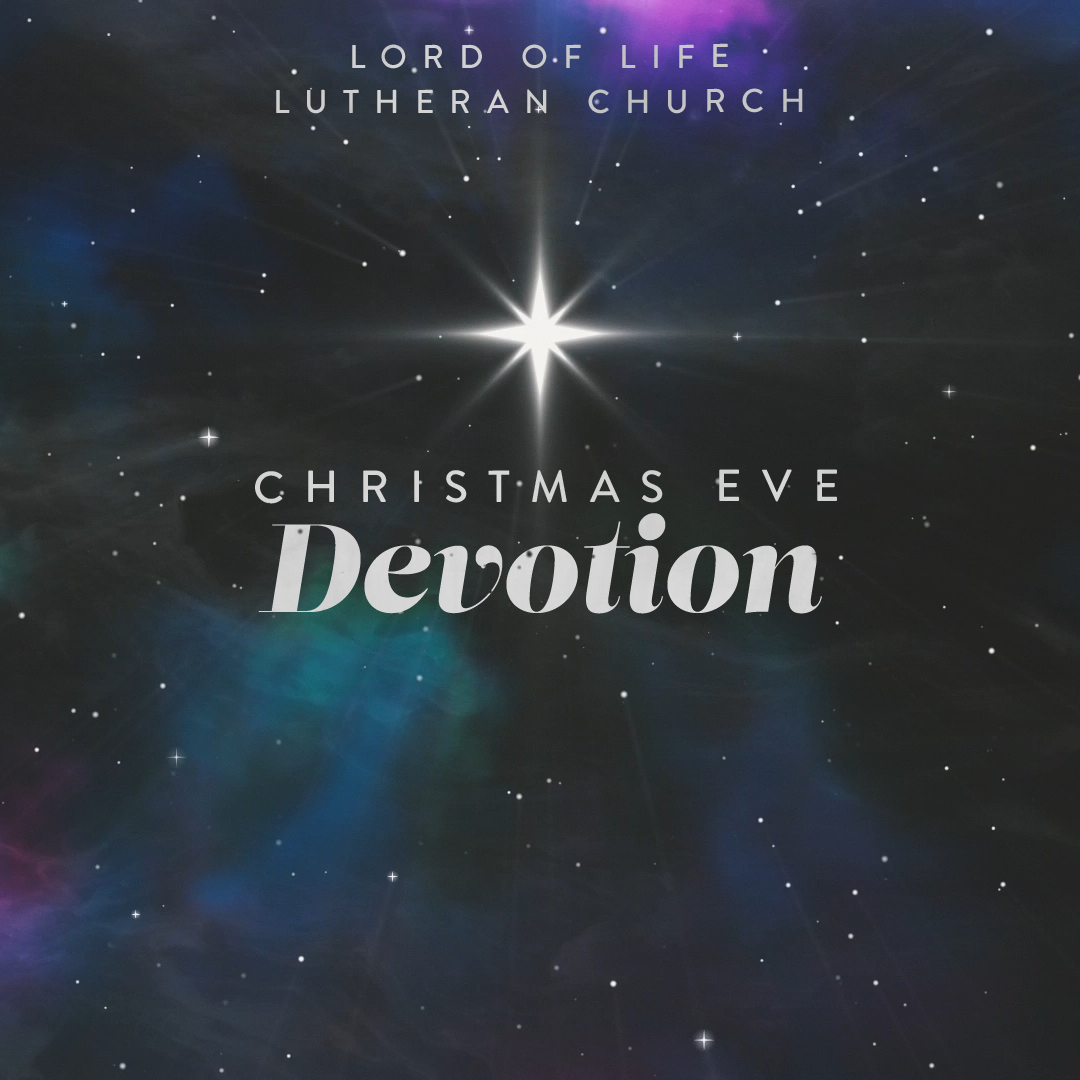 Monday, December 24, 2024  - Advent Devotion