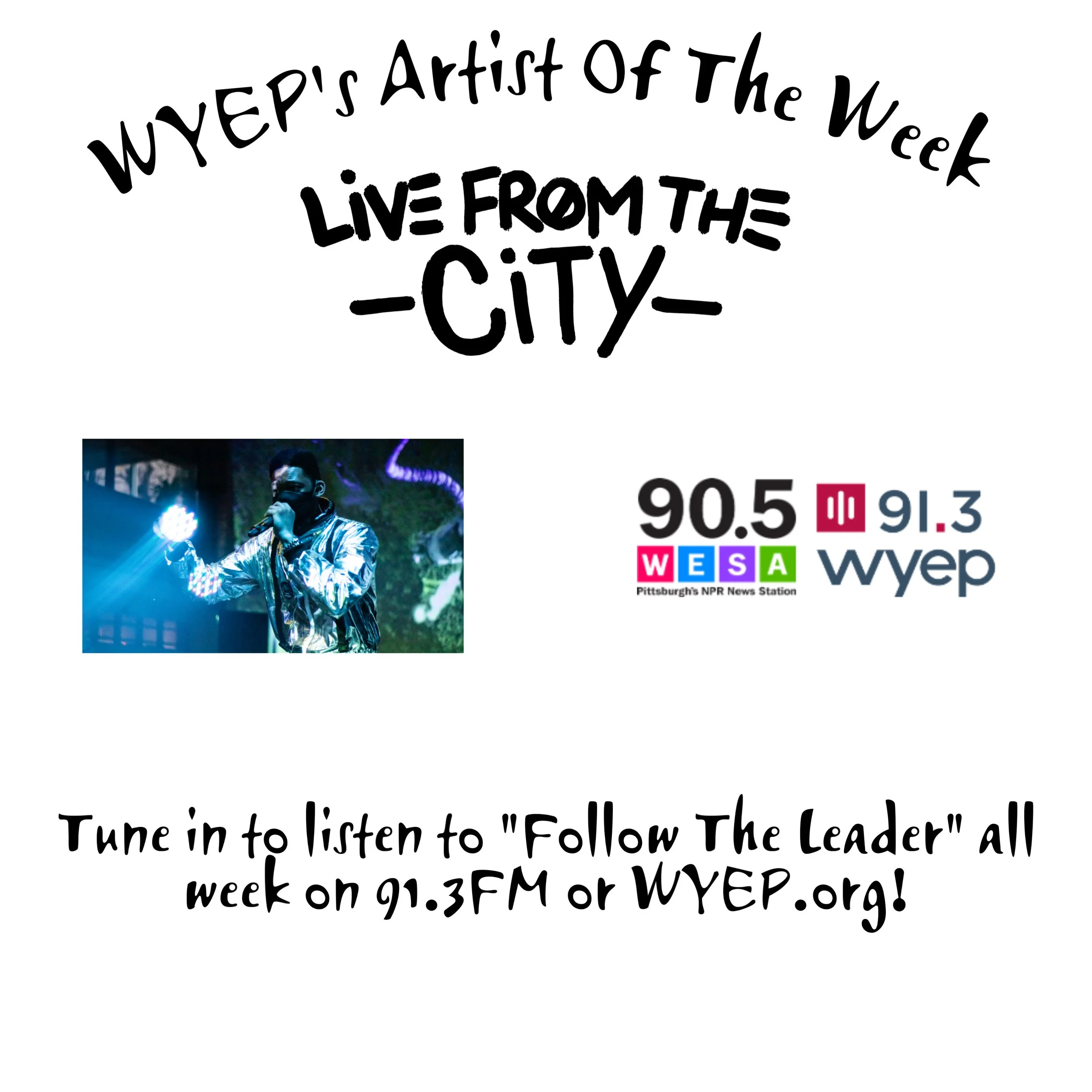Livefromthecity is WYEP's Pittsburgh Artist Of The Week!