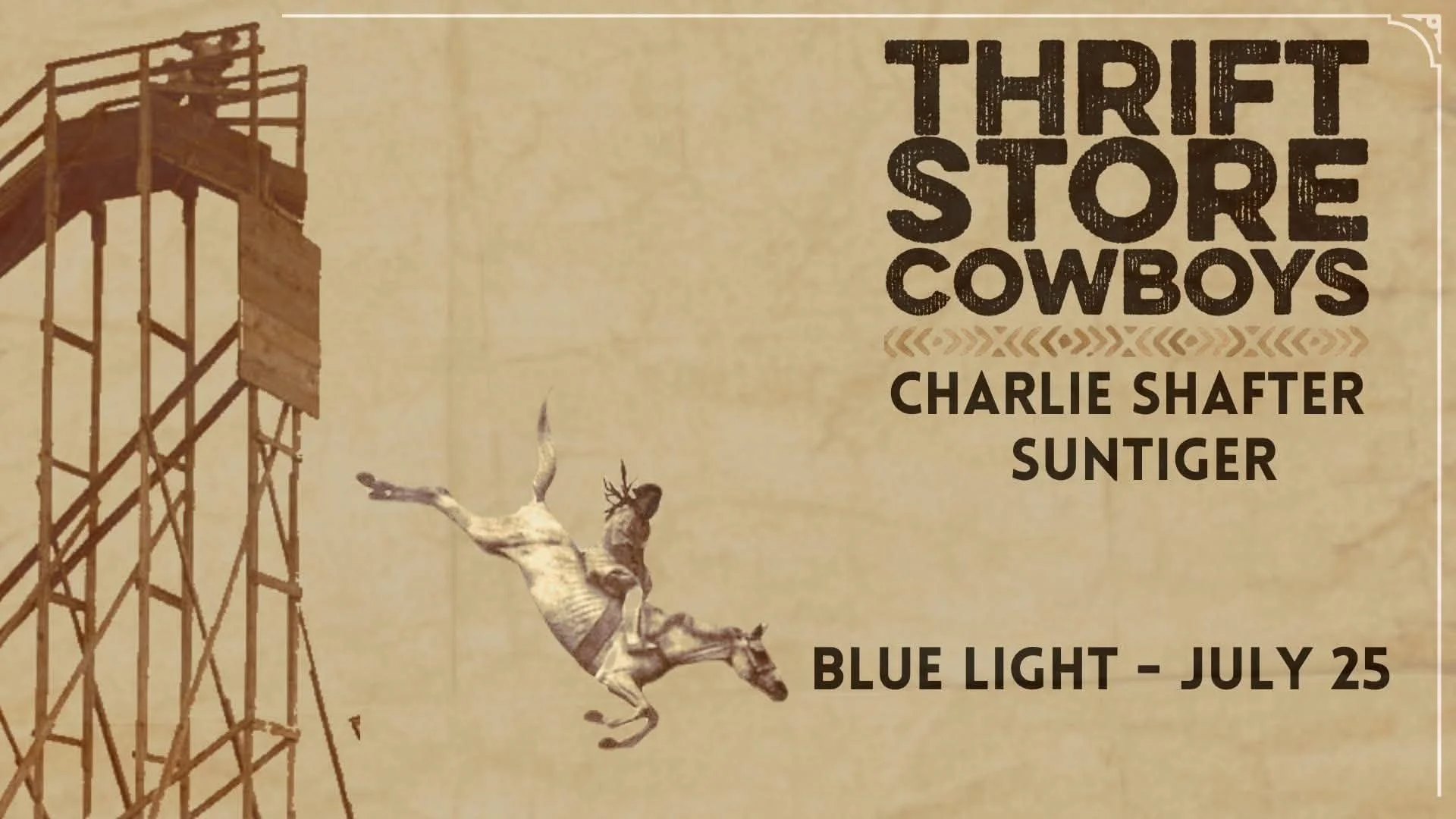 Thriftstore Cowboys w/ Charlie Shafter &amp; Suntiger