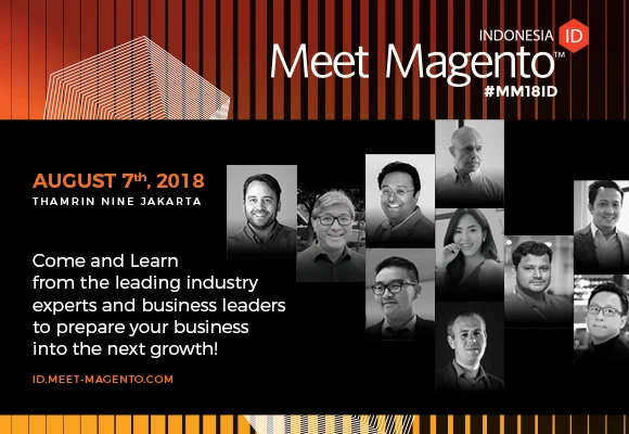 Get Your Ticket to Meet Magento Indonesia (#MM18ID) Now!