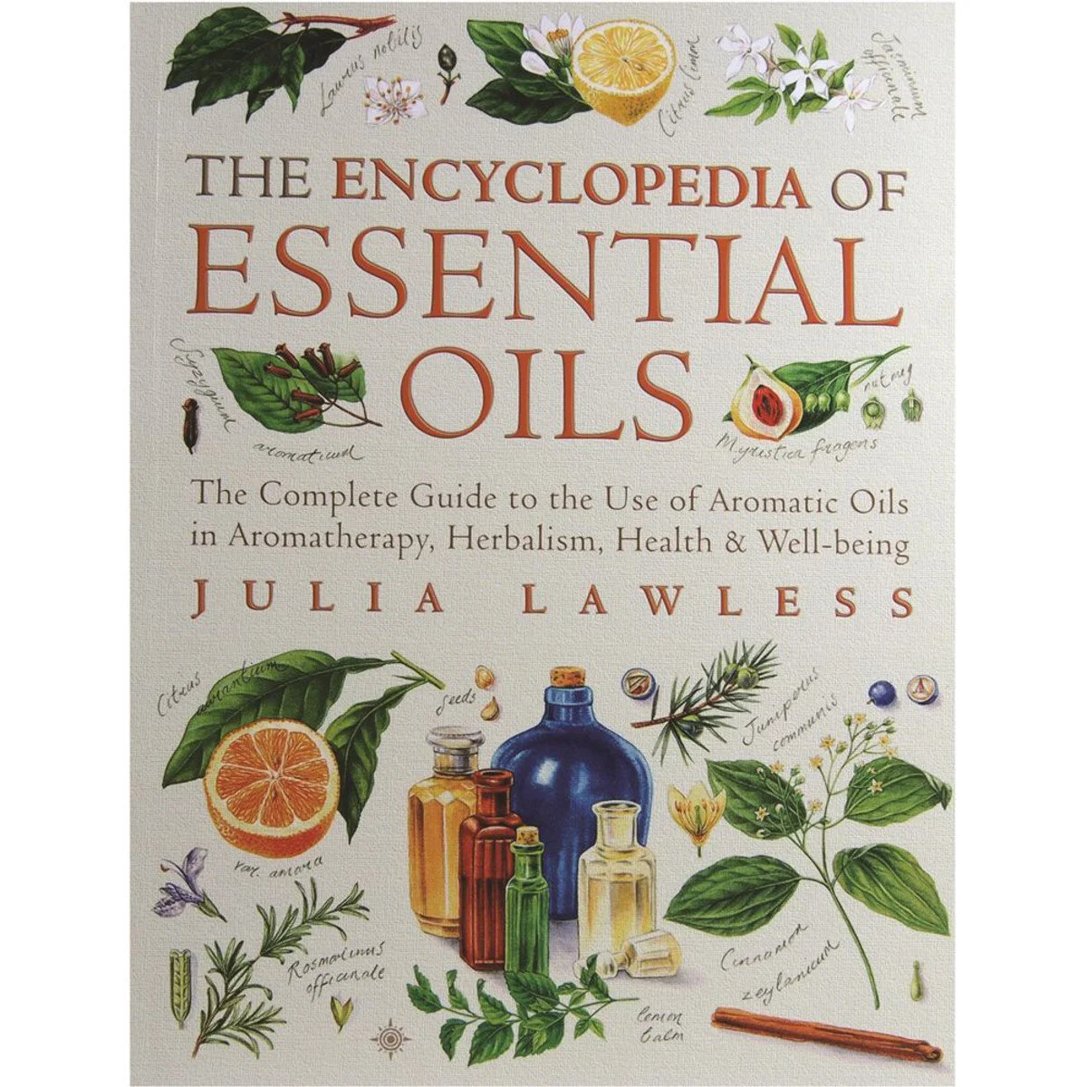 The Encyclopedia of Essential Oils by Julia Lawless_media-01.jpg