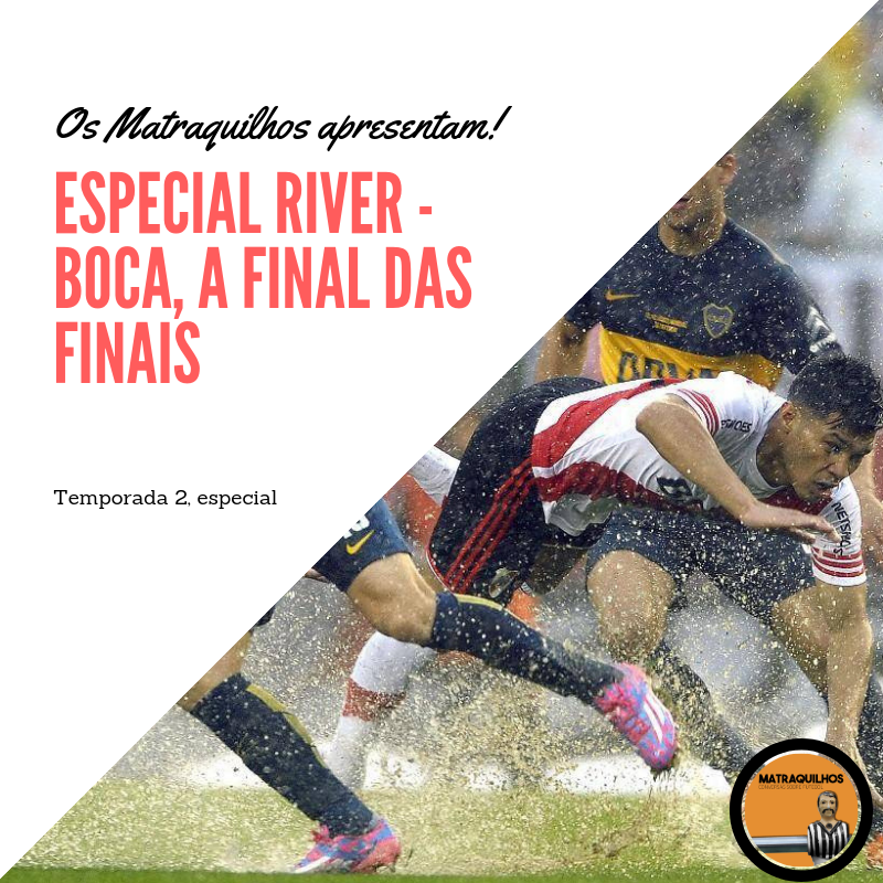 Especial River vs Boca, a final das finais