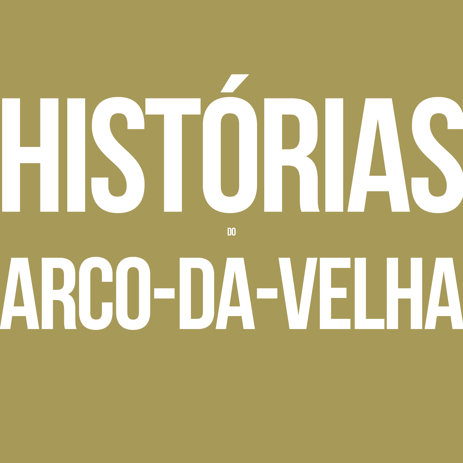 Histórias do Arco da Velha podcast artwork
