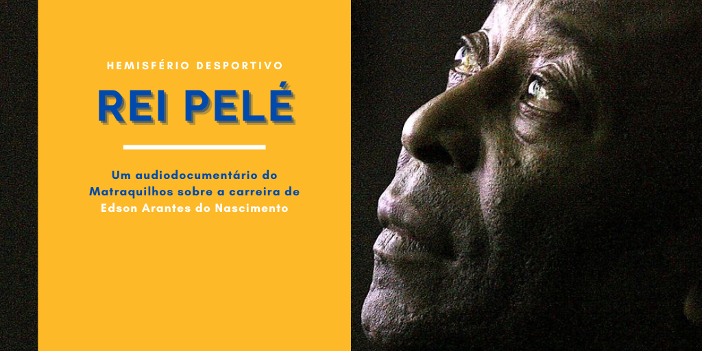 Rei Pelé - A história de Edson Arantes do Nascimento