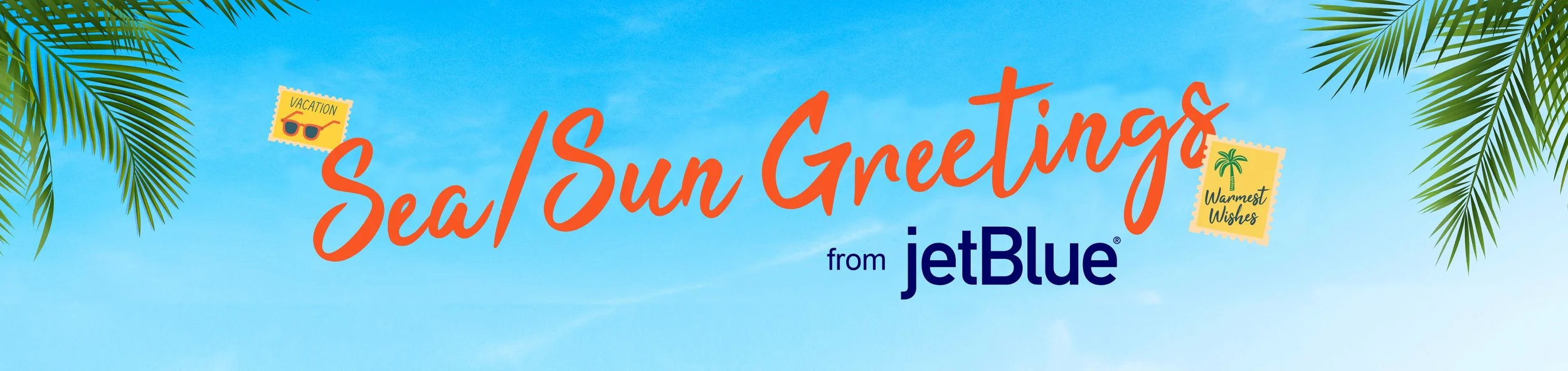 JetBlue_RightBannerSeaSunGreetings_118x24_v1.jpg