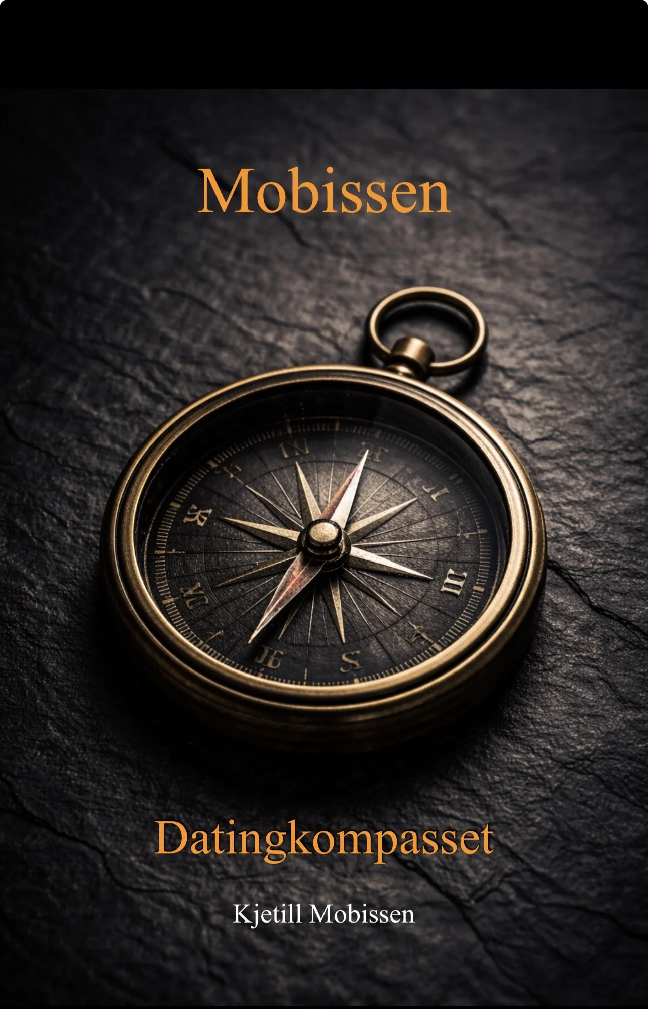 Bokomslag med en antikk kompass på en svart, steinete overflate med tittelen "Mobissen Datingkompasset" og forfatterens navn Kjetill Mobissen