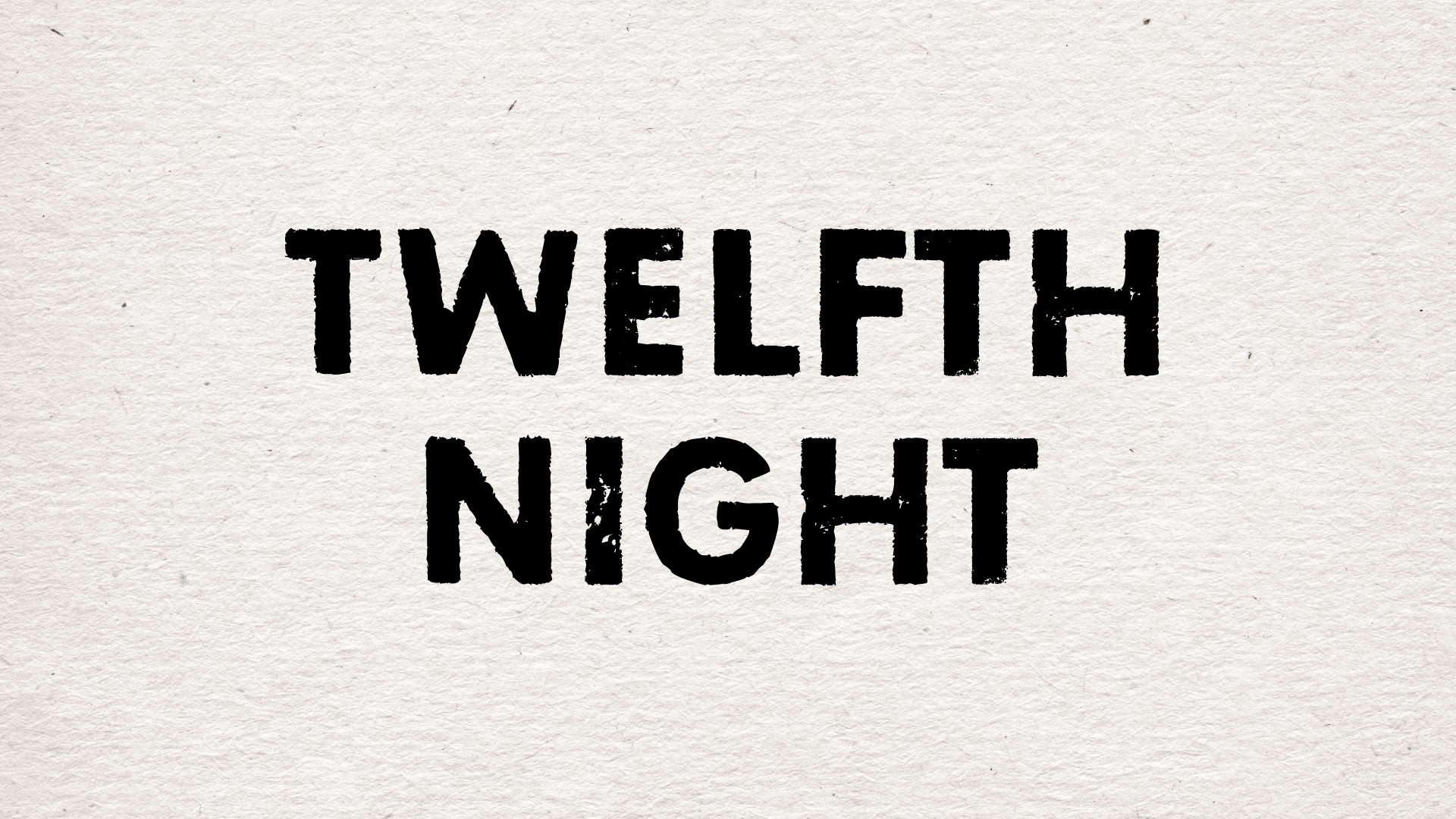 Twelfth Night (Copy)