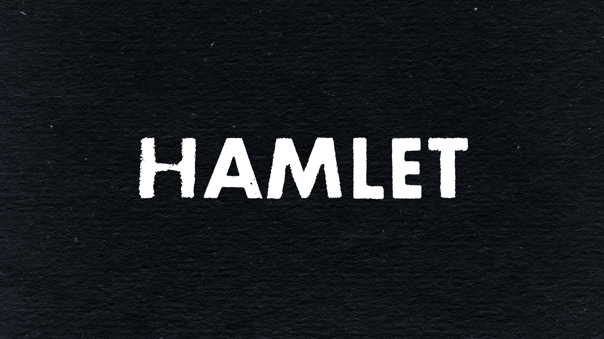 Hamlet (Copy)