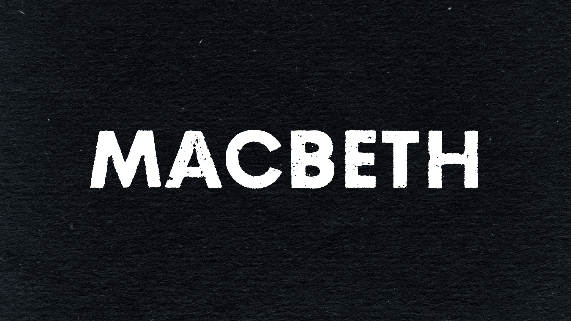 Macbeth (Copy)
