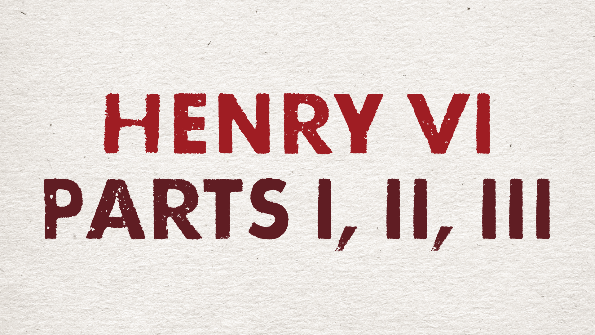 Henry VI (Copy)