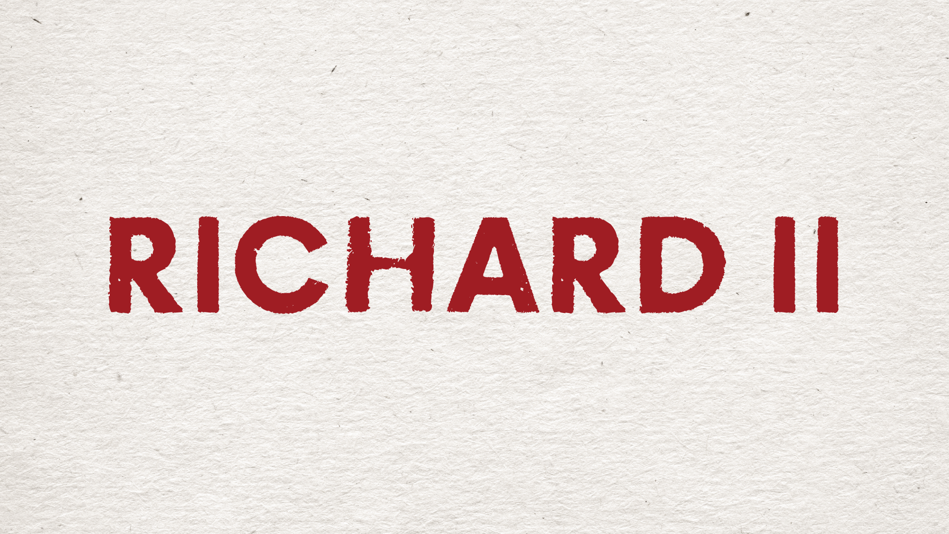 Richard II (Copy)