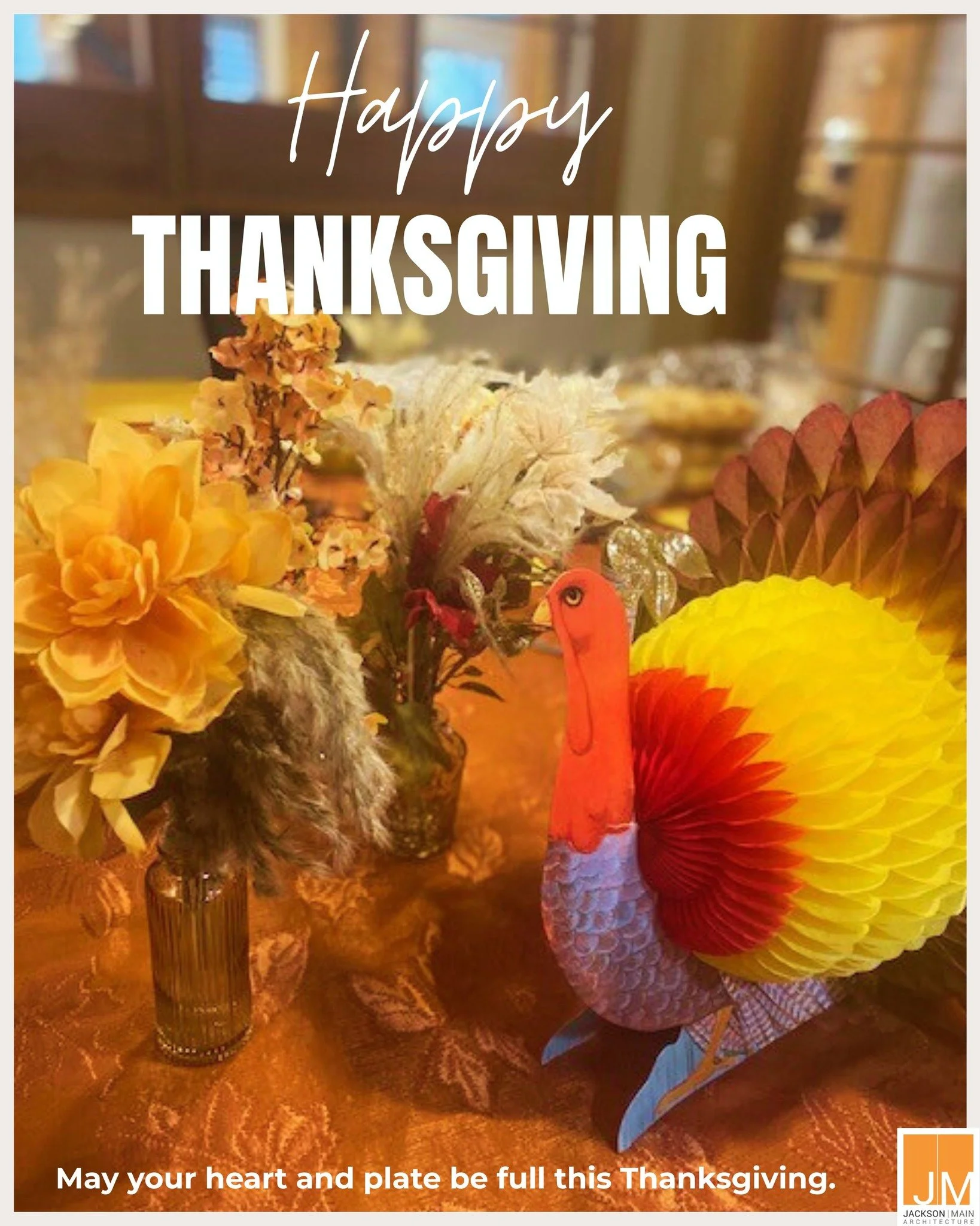 Happy Thanksgiving from all of us at JMA! We are so grateful for our team and for the generous support of our clients and consultants this past year.  We will be closed Thursday, November 28th, and Friday, November 29th, and reopen on Monday, Decembe