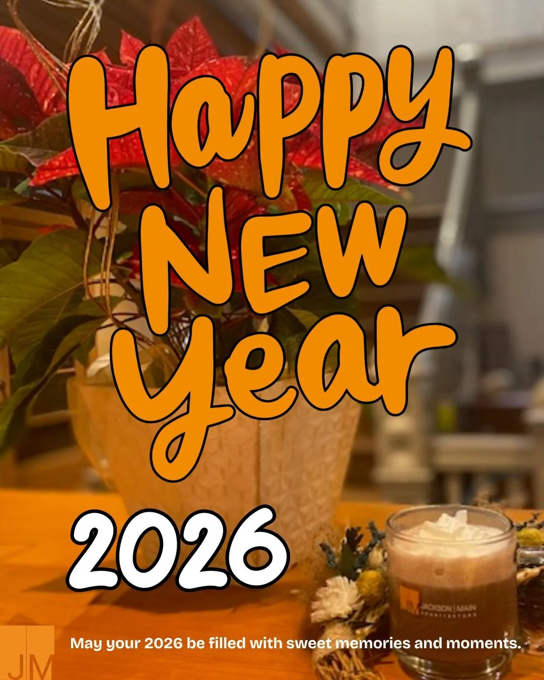Happy New Year from all of us at Jackson Main Architecture!  We are closed today, but we are wishing you a 2026 filled with sweet memories and moments.

#jma #happynewyear #happy2026 #tistheseasonforhotcocoa