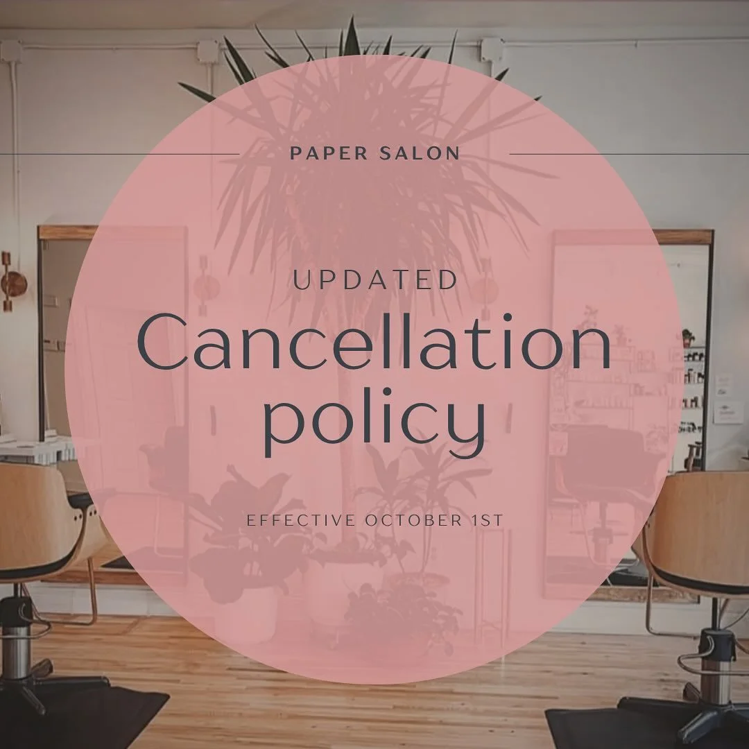 To better support our self-employed stylist, we have updated our cancellation policy: 

Cancellations made within 48 hours of your appointment will incur a 60% fee of booked services. 

Cancellations made after midnight on the day of your appointment