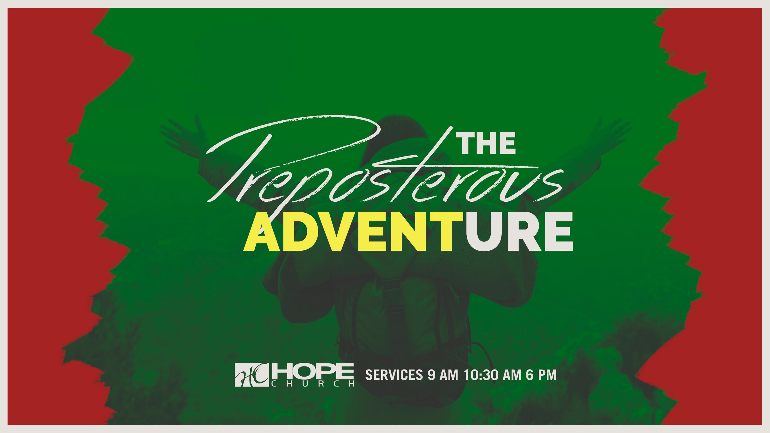 HC The Preposterous Adventure - Sermon Series.JPEG