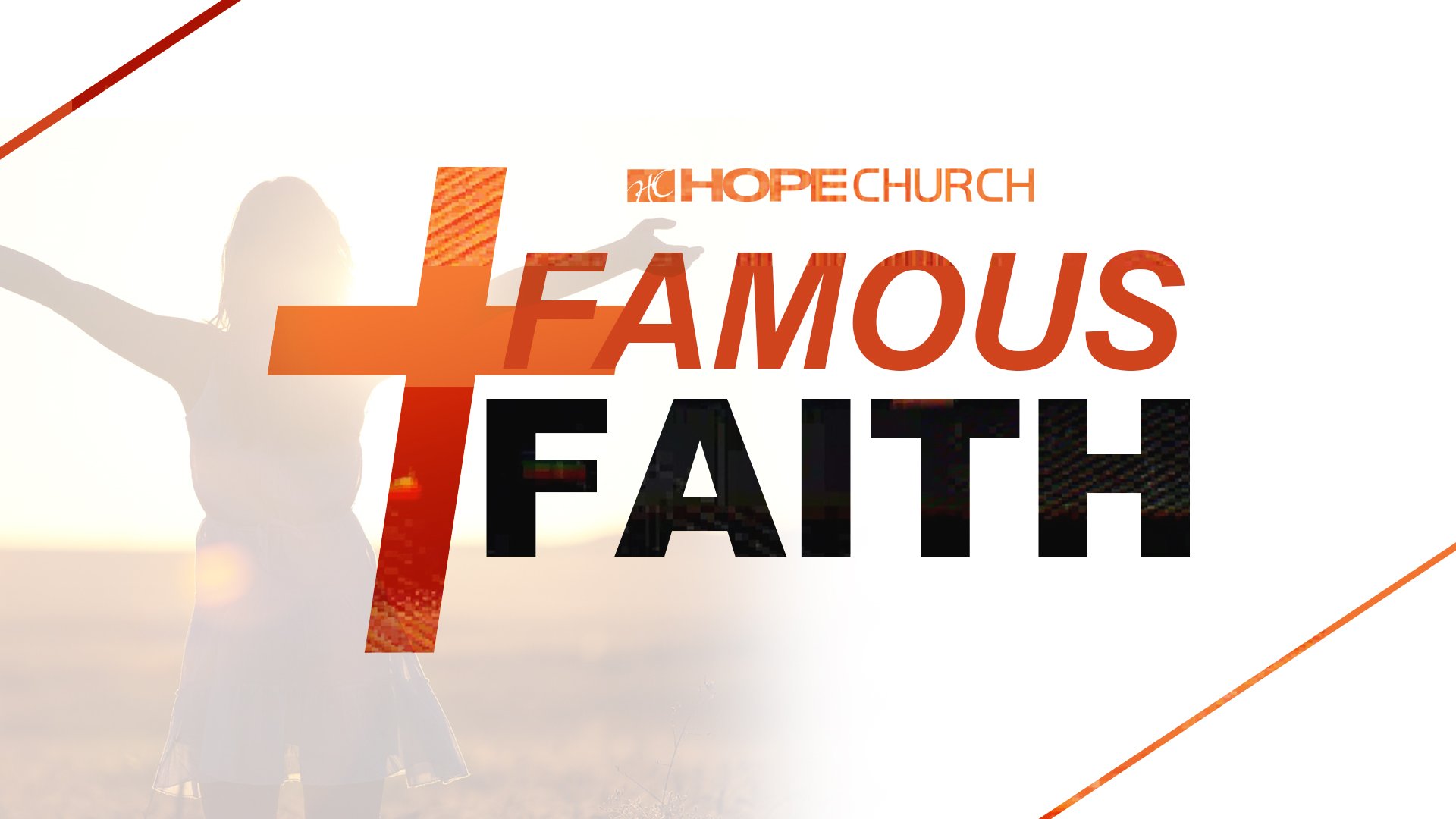 HOPE Church Famous Faith Sermon Graphic.jpg