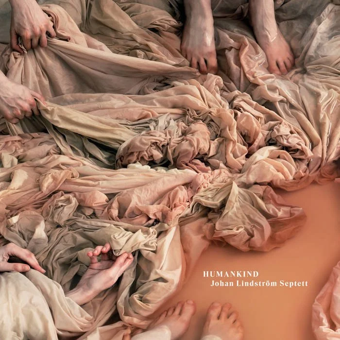 Bandcamp: JOHAN LINDSTRÖM:&nbsp;Humankind