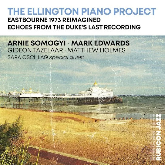 ARNIE SOMOGYI / MARK EDWARDS:&nbsp;The Ellington Piano Project