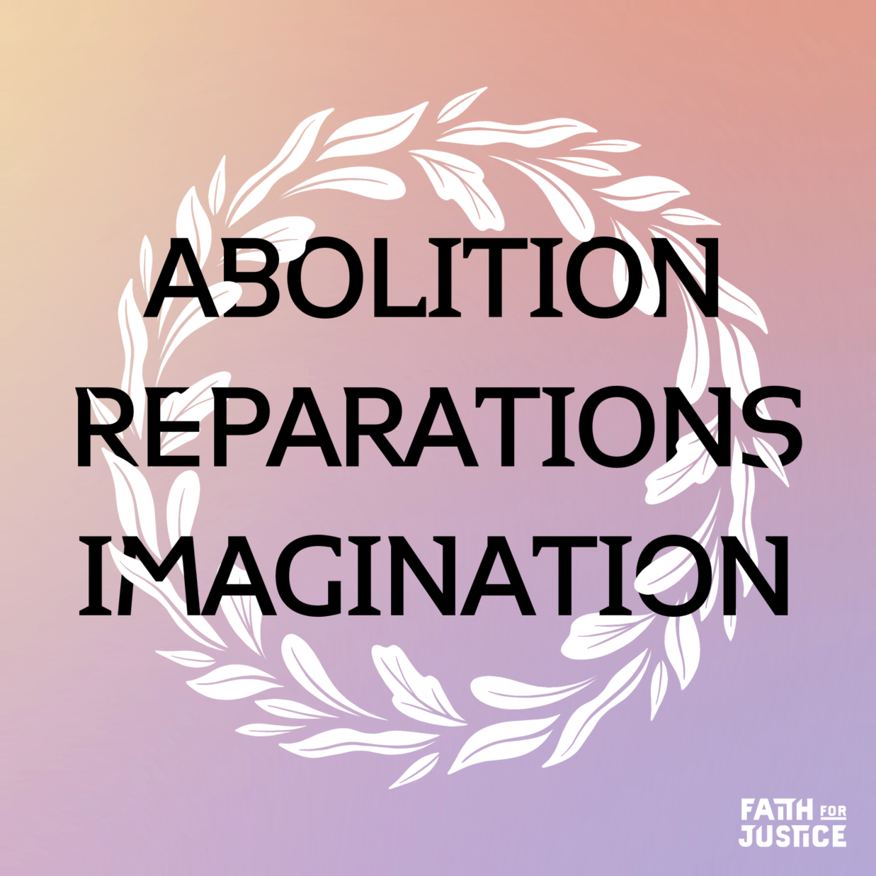 Abolition Reparations Imagination.png