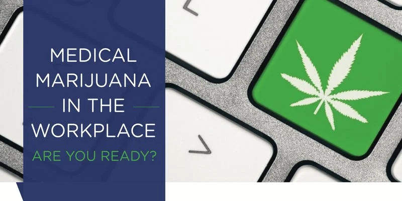 med cannabis workplace R U ready.jpeg