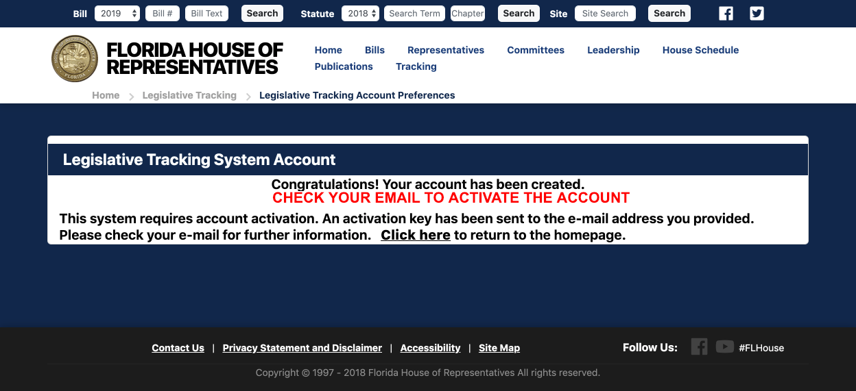 Click on this link in your email then log into your new account on www.myfloridahouse.gov