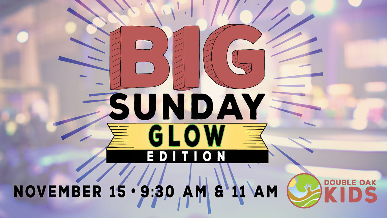 BIG Sunday: Glow Edition (Mt Laurel Only)