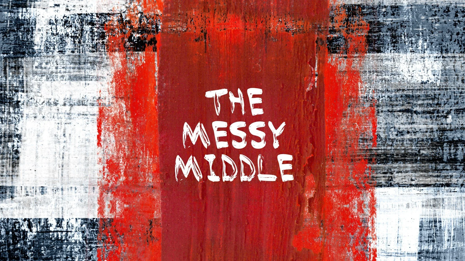 The Messy Middle: The Need for Sacrifice