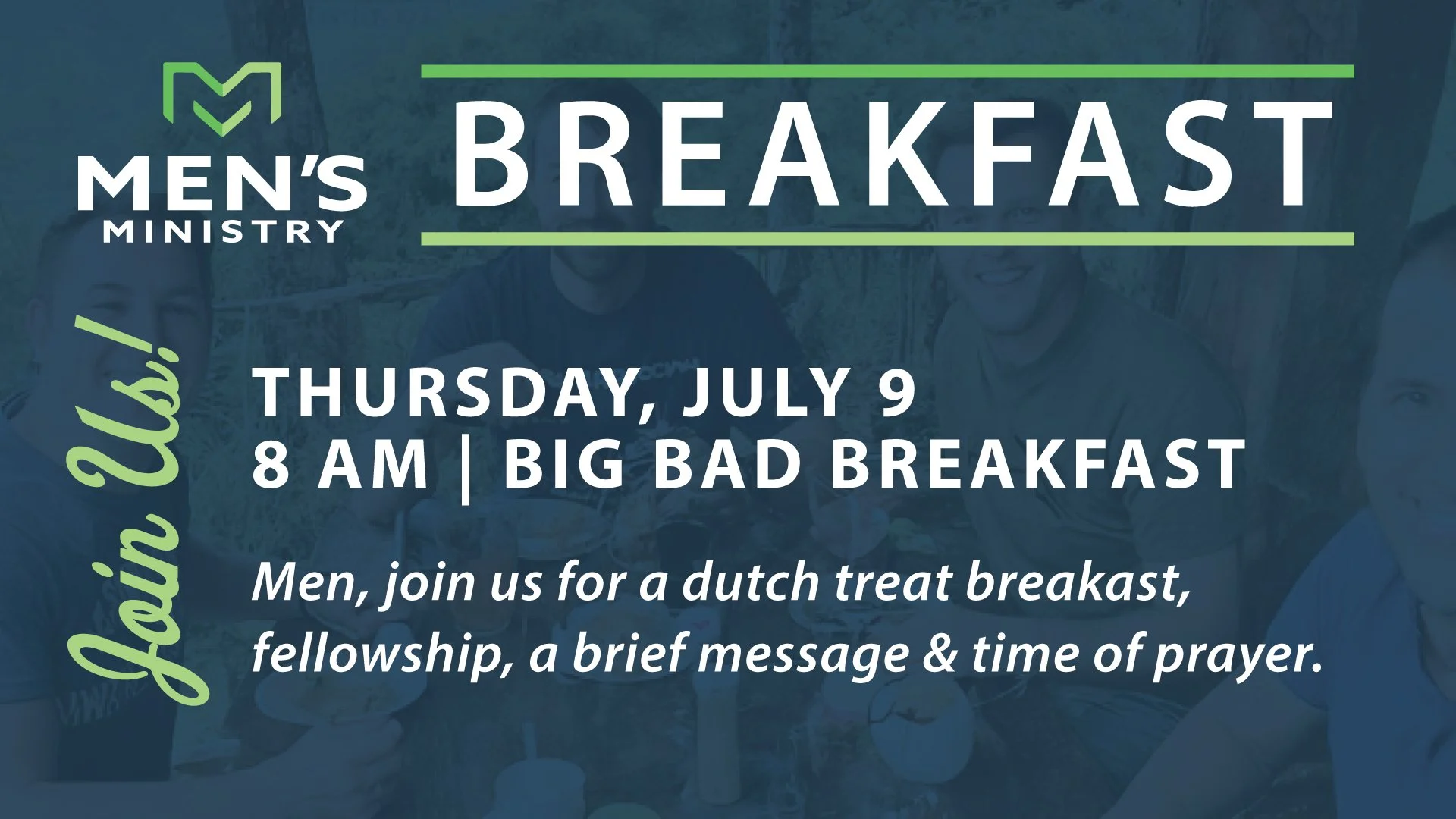 MEN'S BREAKFAST-JULY AT BIG BAD BREAKFAST