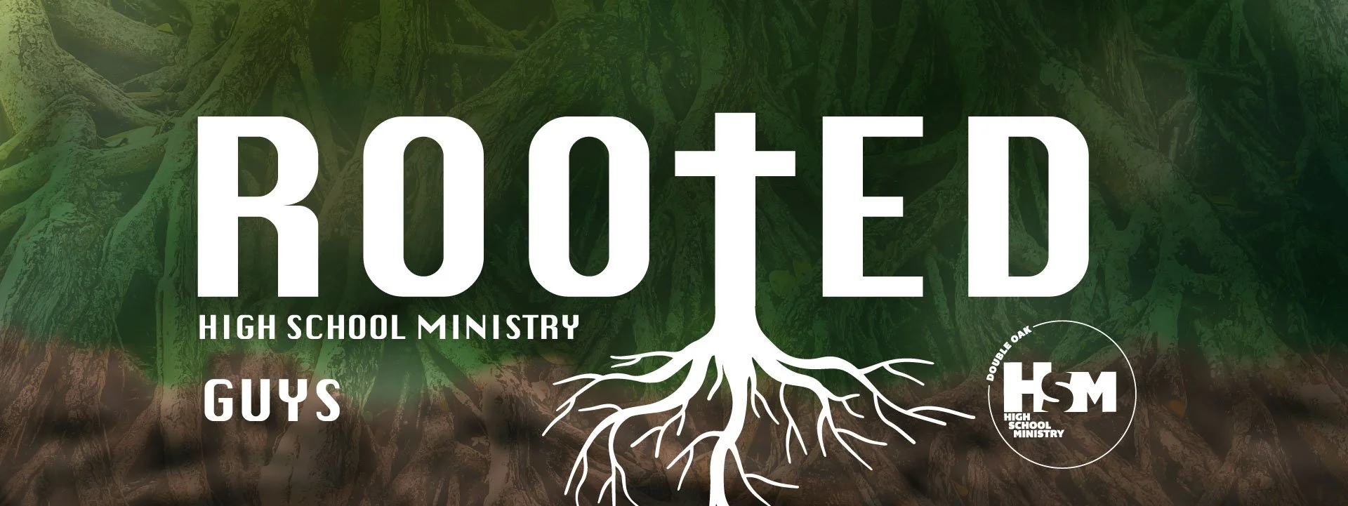 Rooted - HSM Guys Focus Group