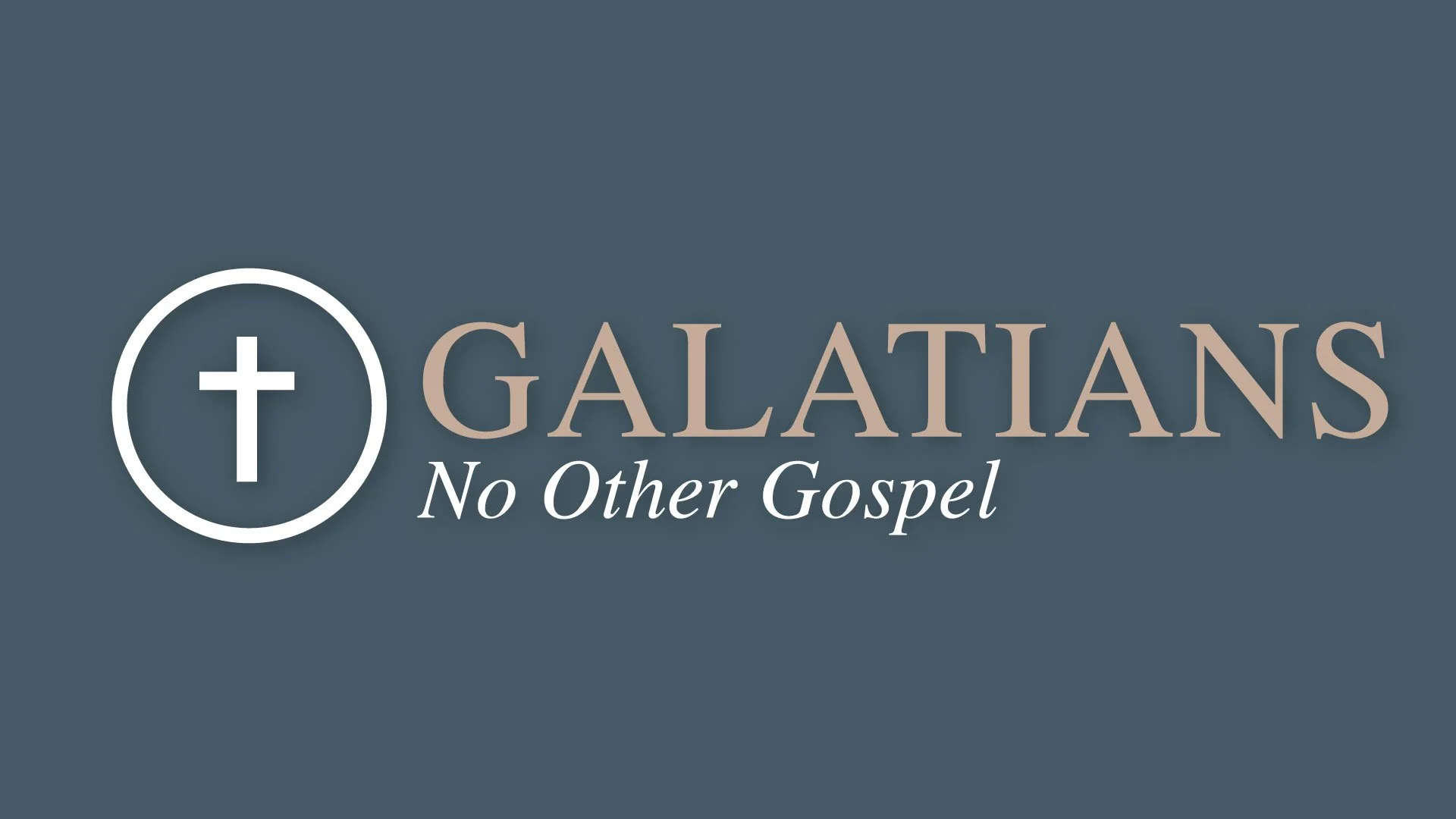 No Other Gospel Double Oak Community Church