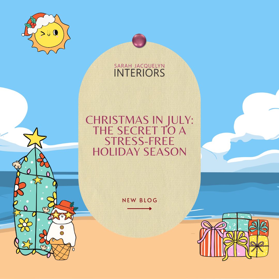 🎄 Christmas in July: The Secret to a Stress-Free Holiday Season