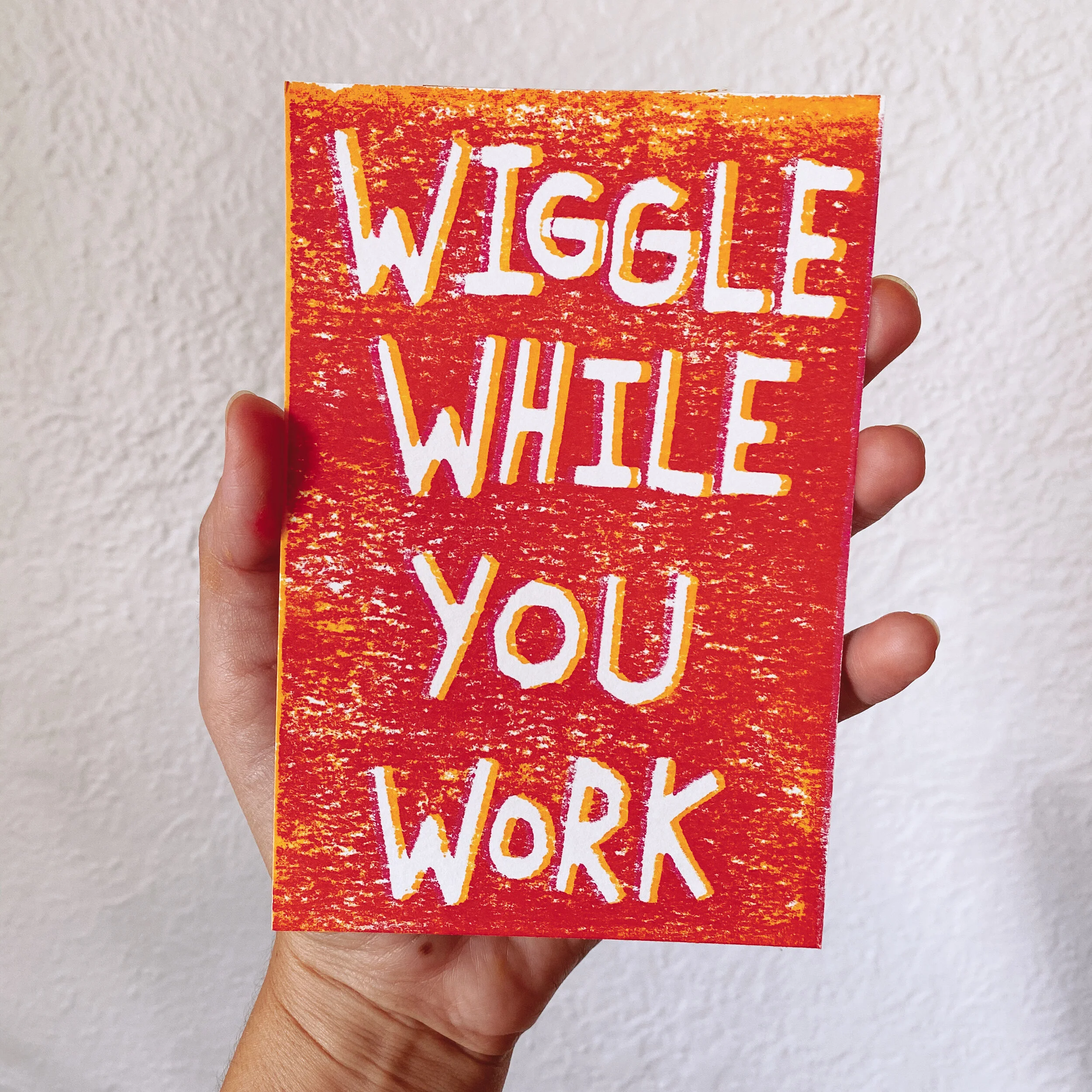 wiggle while you work 