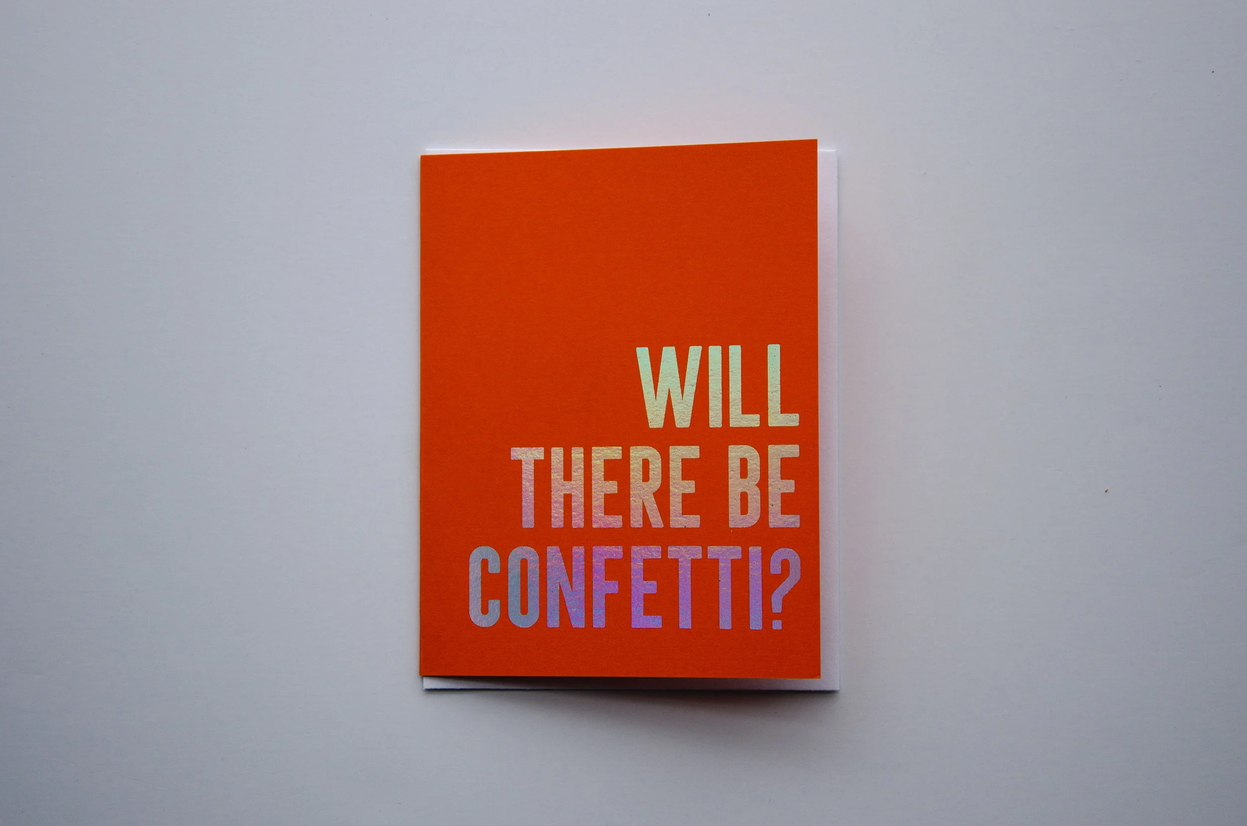 Will There be Confetti?