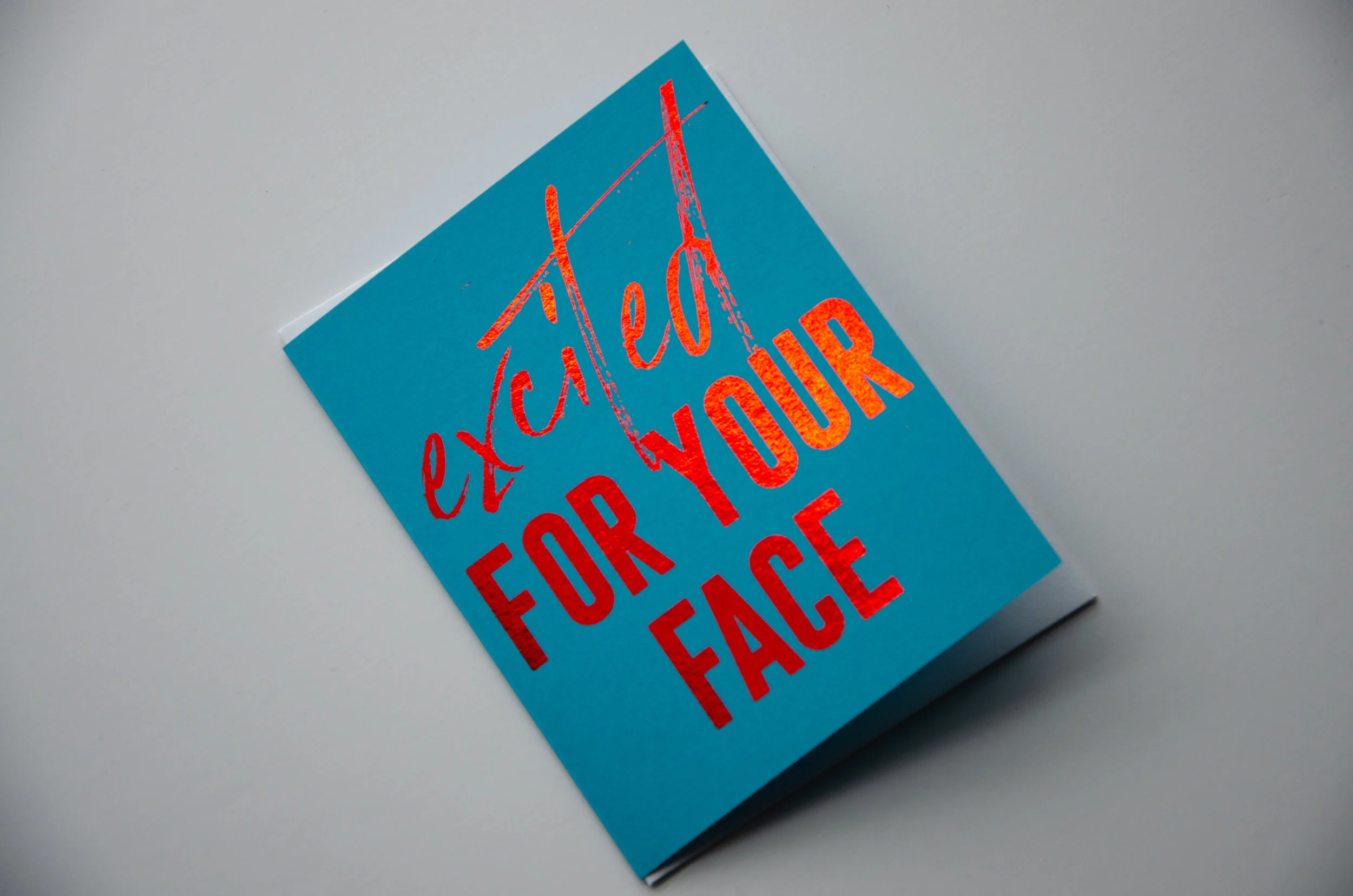 Excited for Your Face