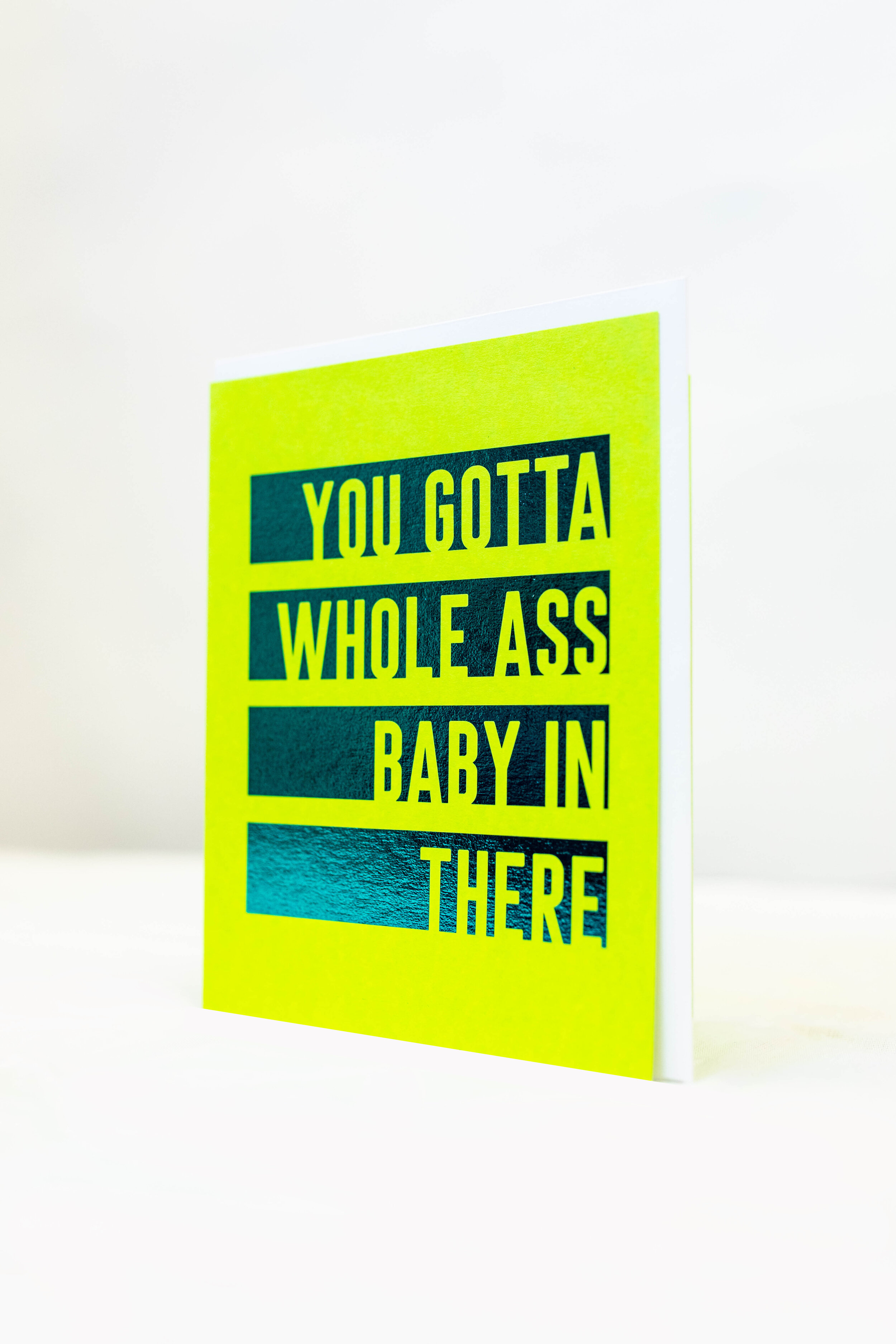 You Gotta Whole Ass Baby in There