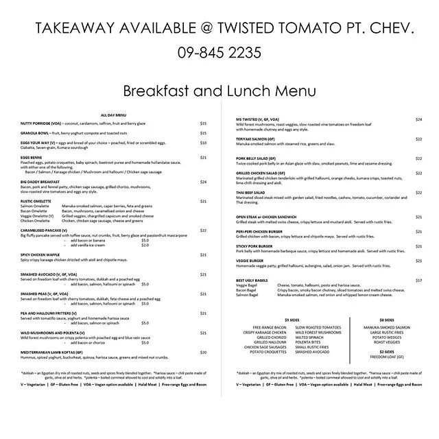 Due to COVID-19 we are aware that more and more of us trying to stay safe.  We would like to offer you the luxury option of still being able to have delicious food and stay well. So we have made all meals available in a take out option, and on Wednesday-Saturday night dinners we a offering free delivery service of any meal purchase over $40 within a 5km radius(alcohol not available for delivery)so you can still enjoy Twisted Tomato&rsquo;s tasty meals in the comfort of your own home.

For orders pls call
09 845 2235