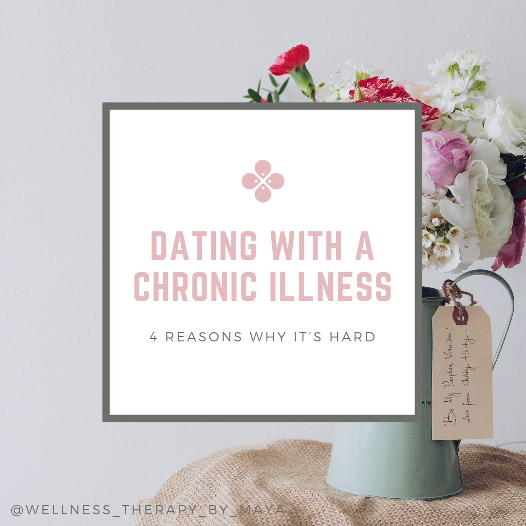 Dating + Chronic Illness