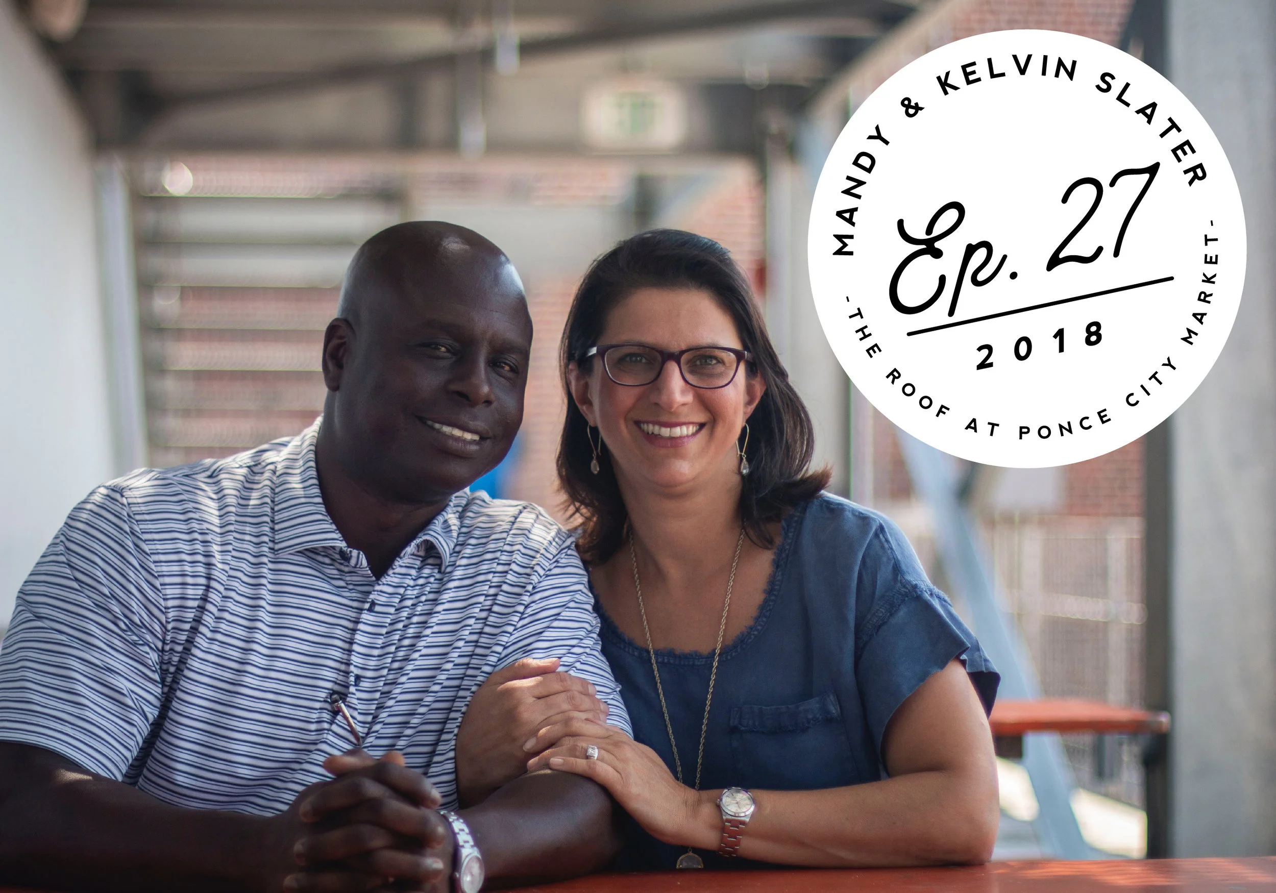 The Atlanta Foodcast—Mandy &amp; Kelvin Slater of The Roof at Ponce City Market