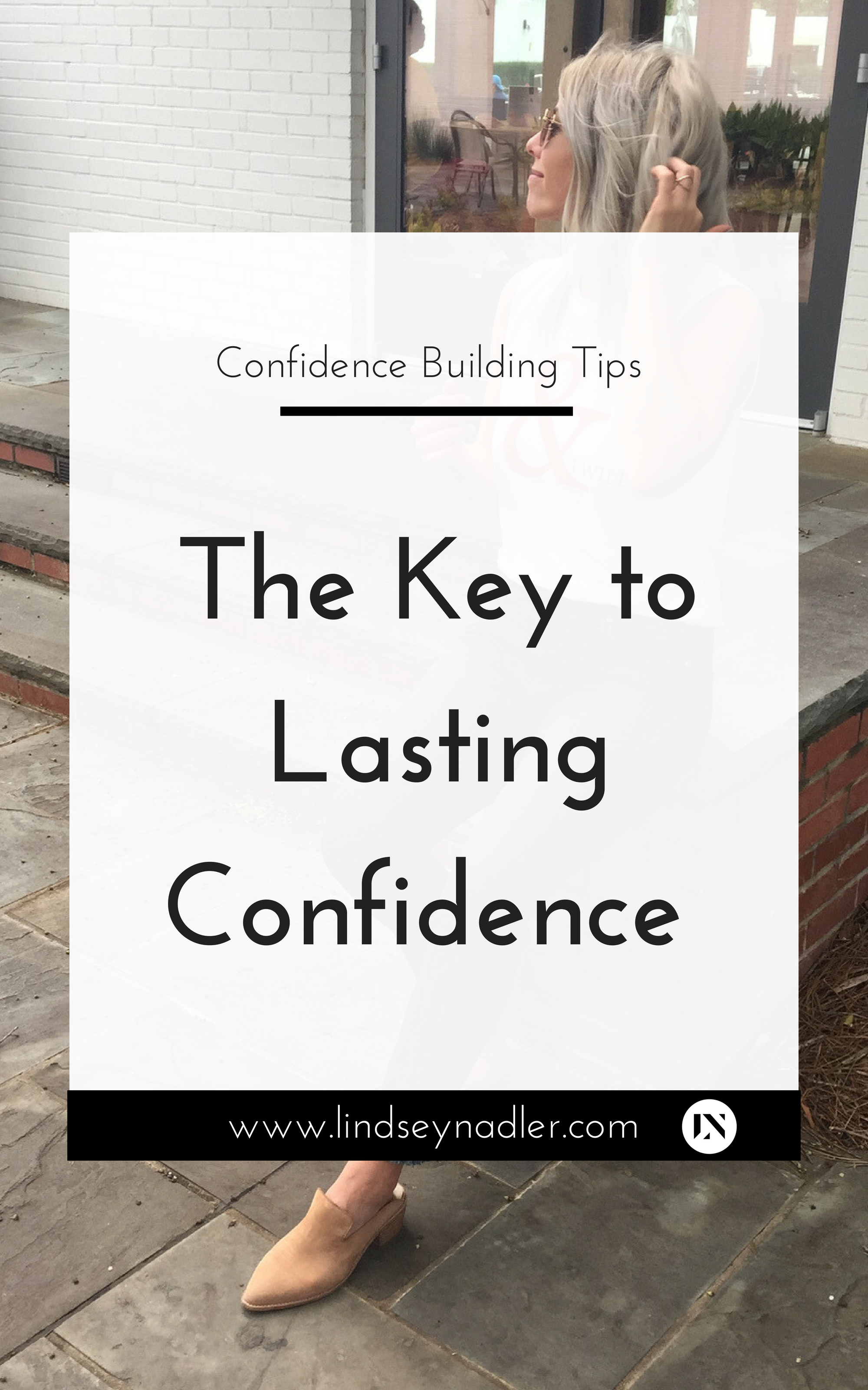 The Key to Lasting Confidence