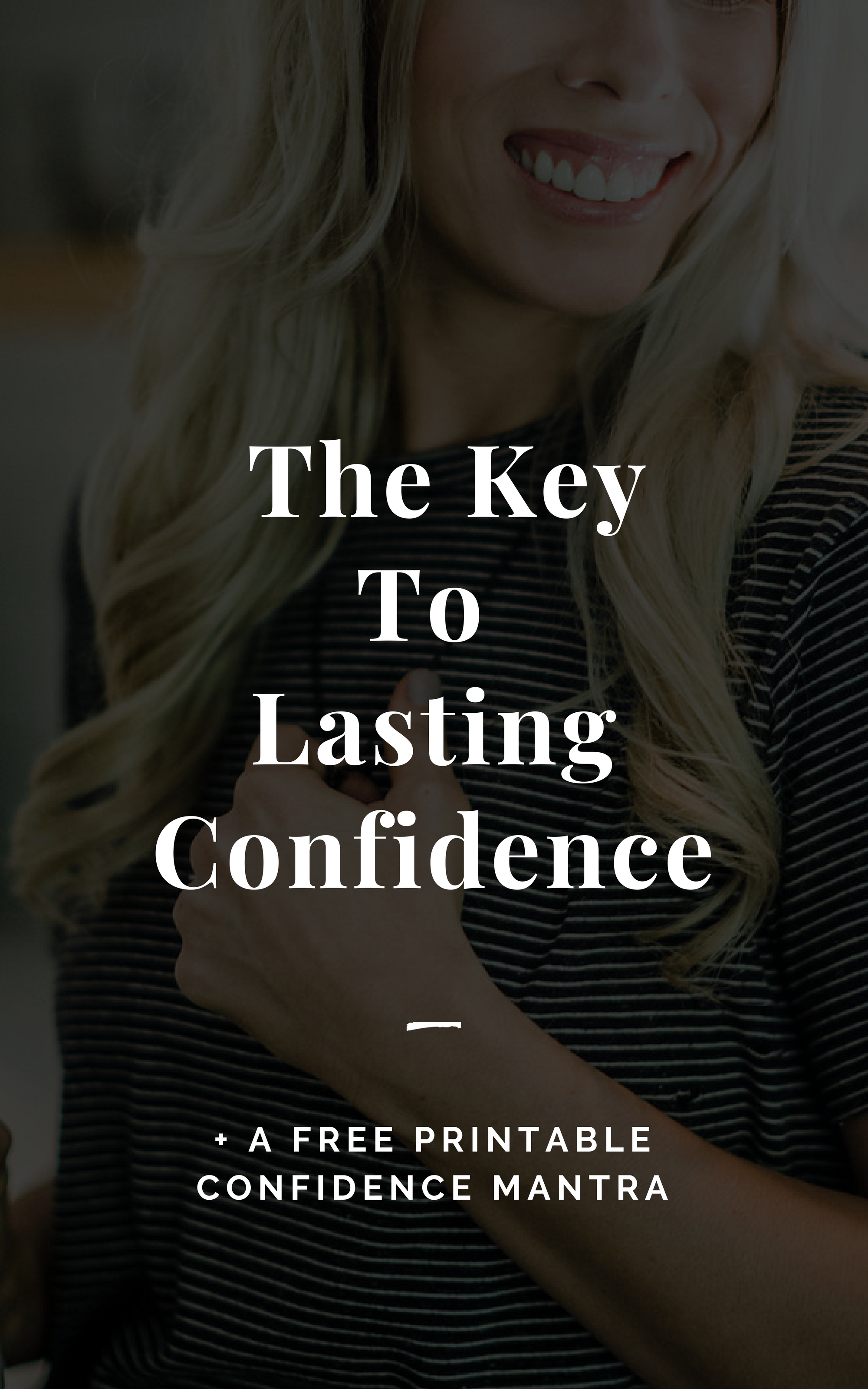 The Key to Lasting Confidence