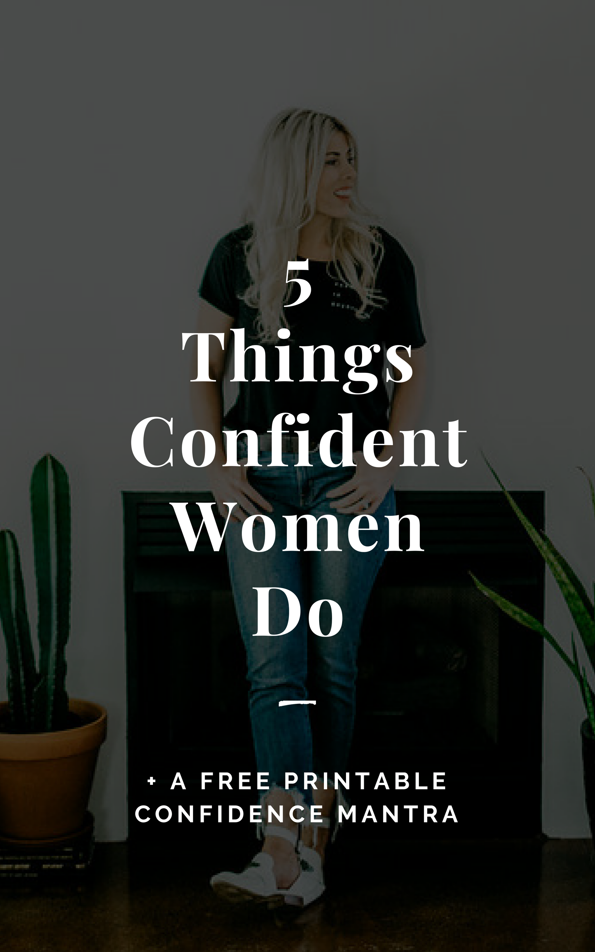 5 Things Confident Women Do