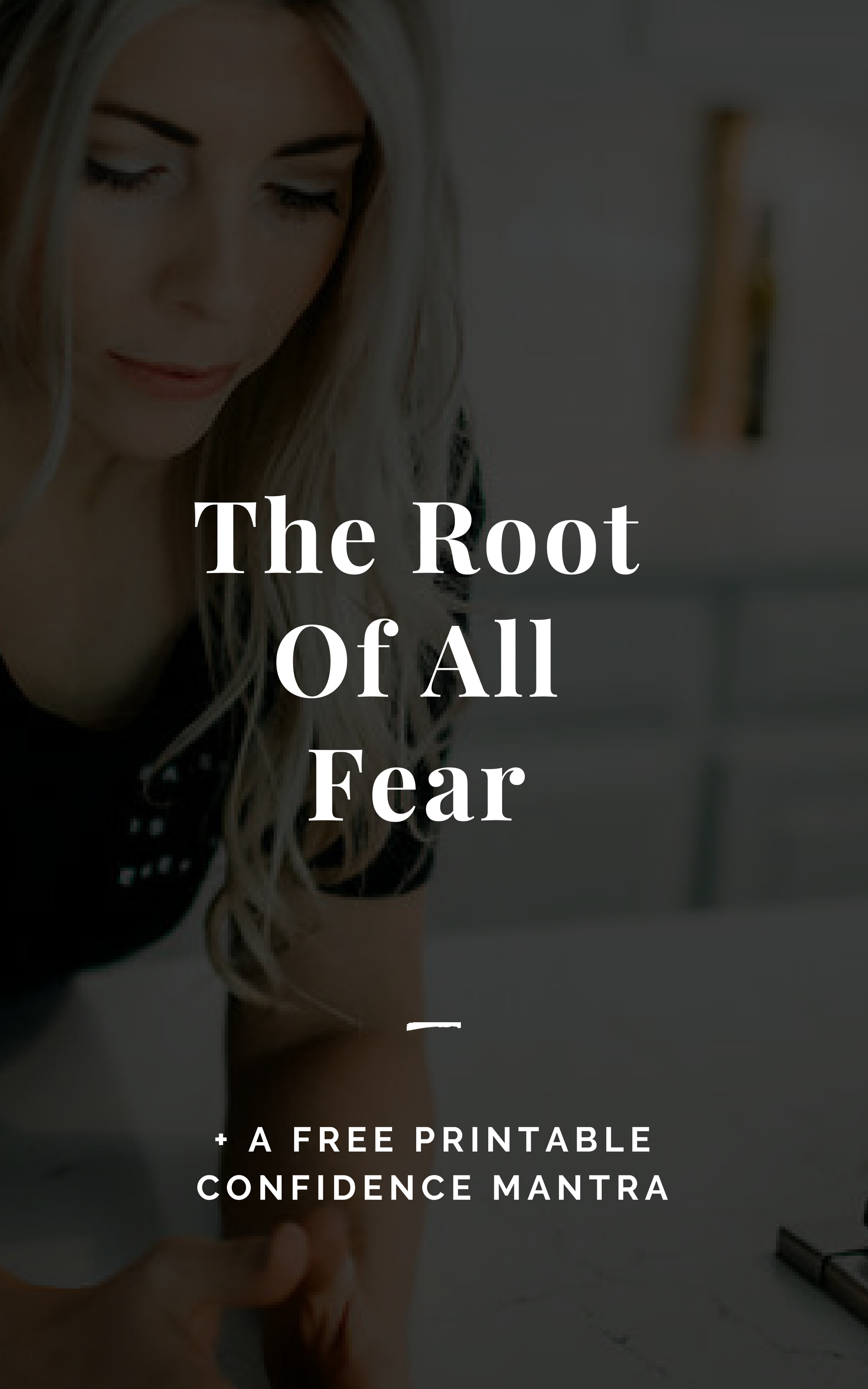 The Root of All Fear