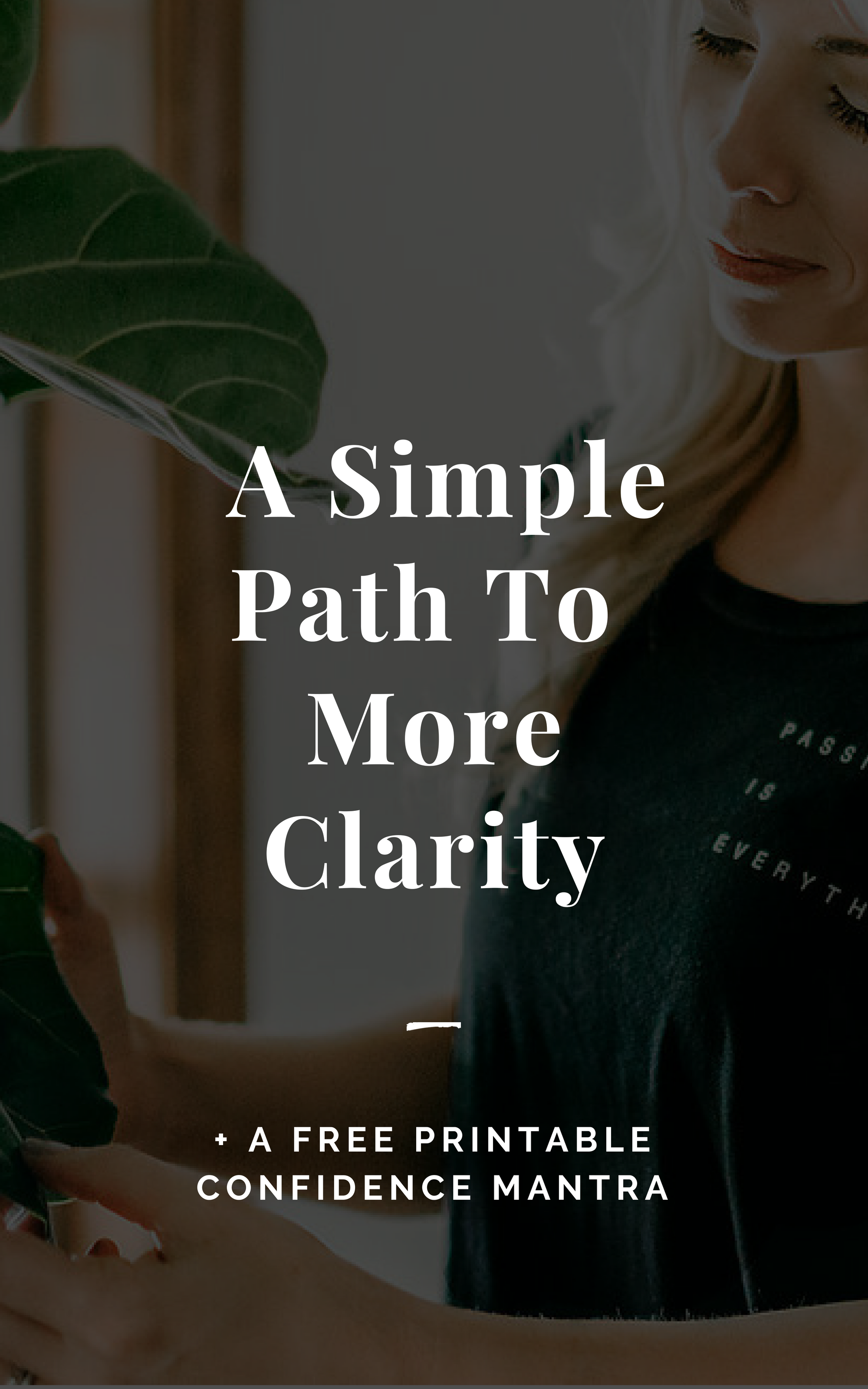 A Simple Path to Clarity