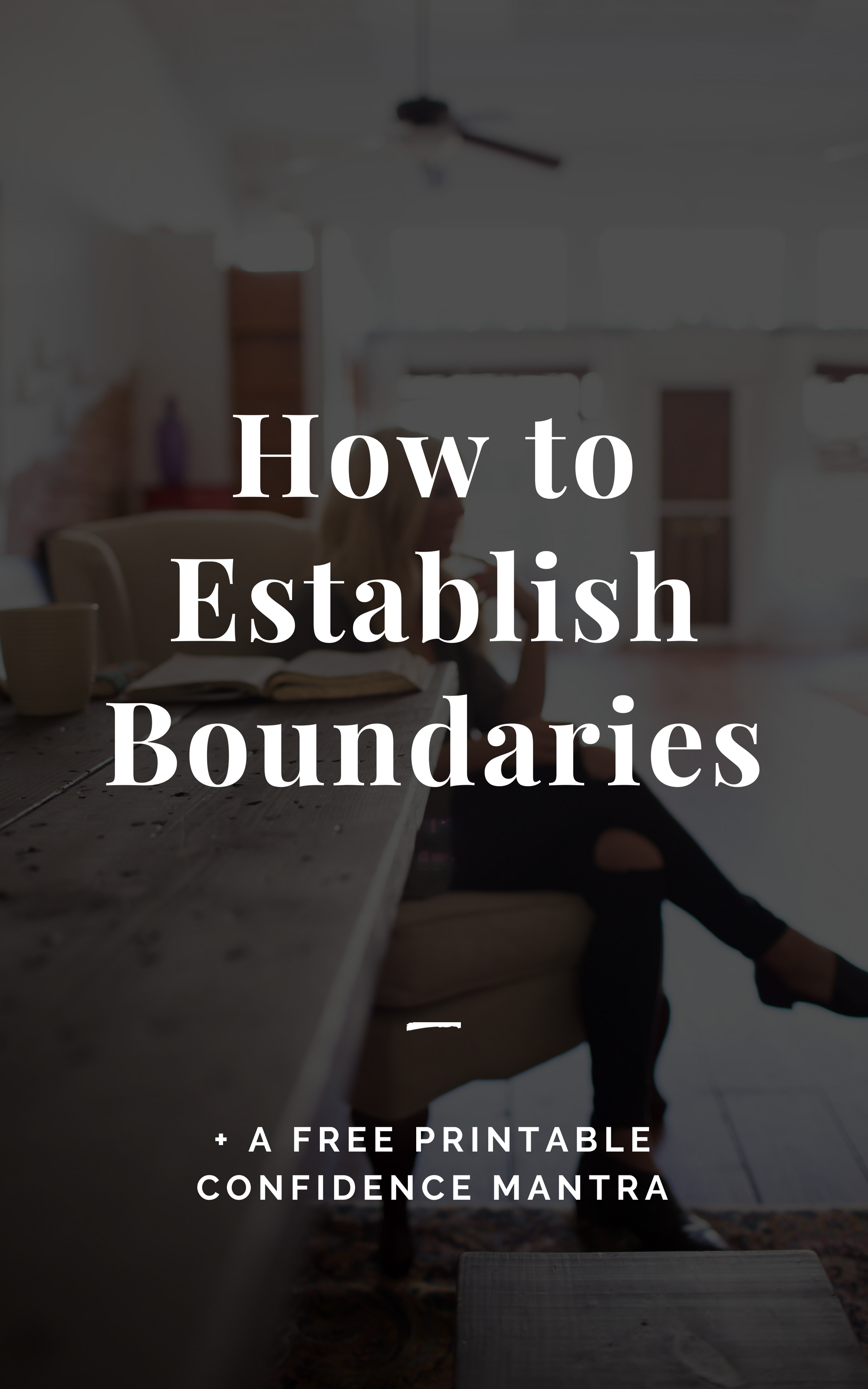 How to Establish Boundaries