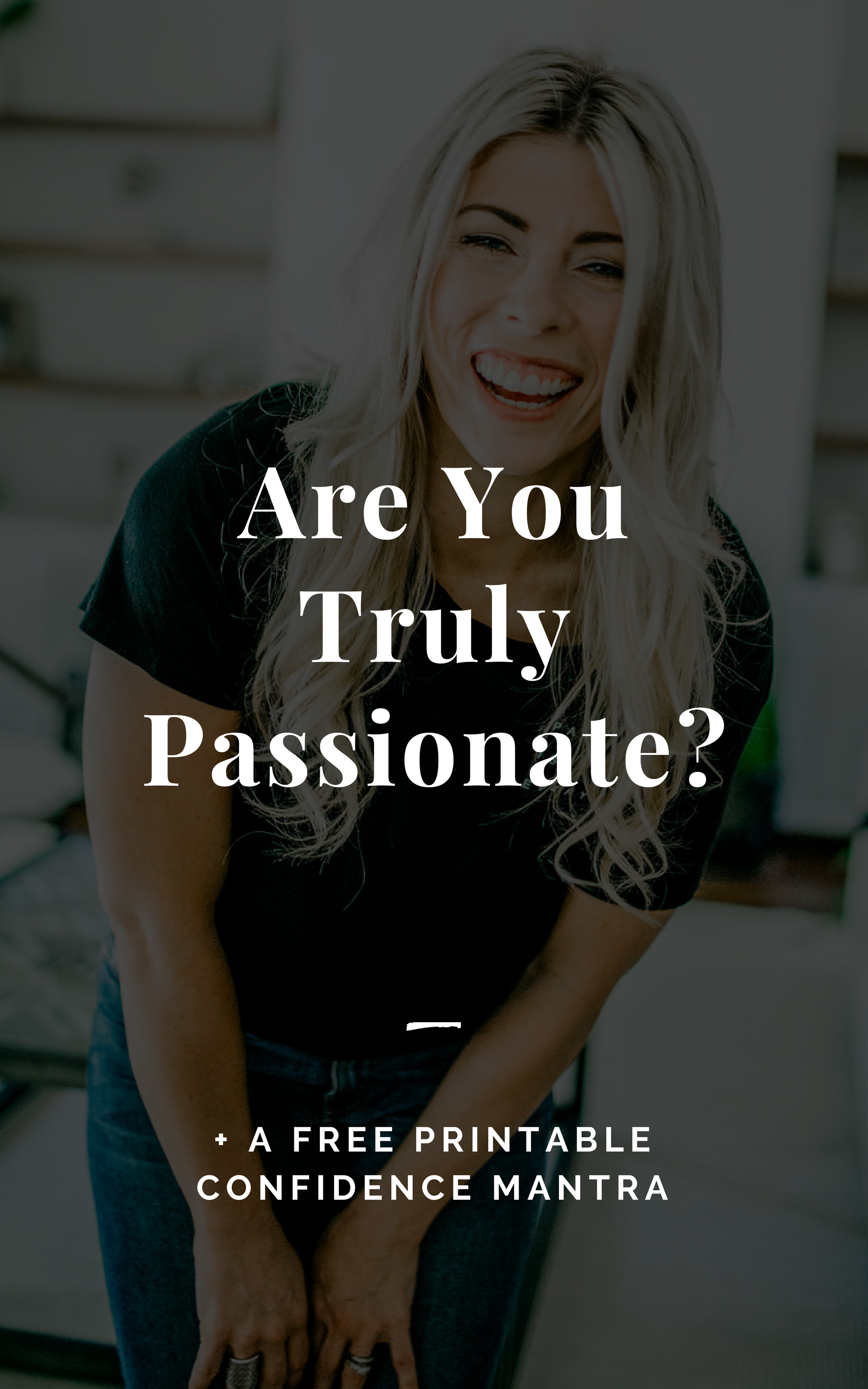 Are You Truly Passionate