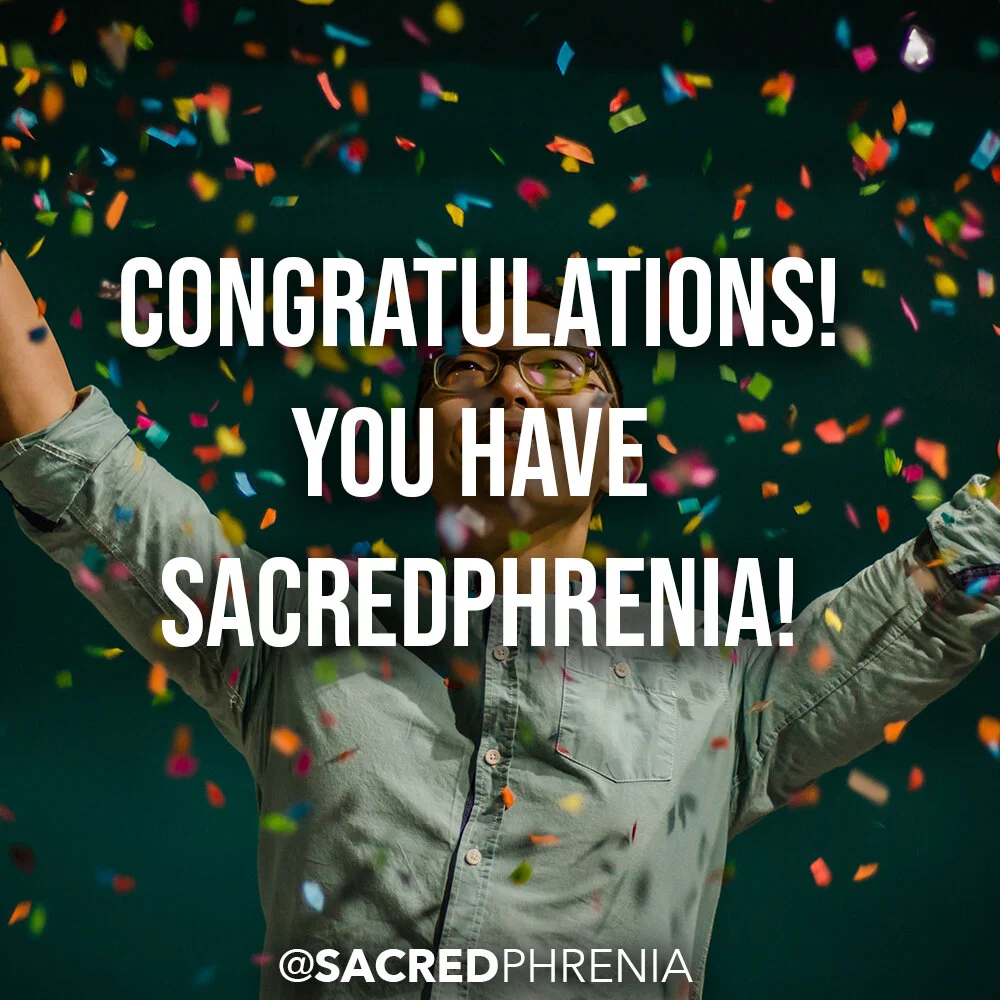 Congratulations! You Have "Schizophrenia!"