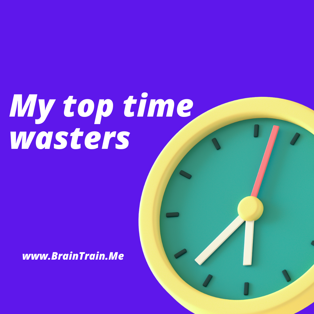 My top time wasters