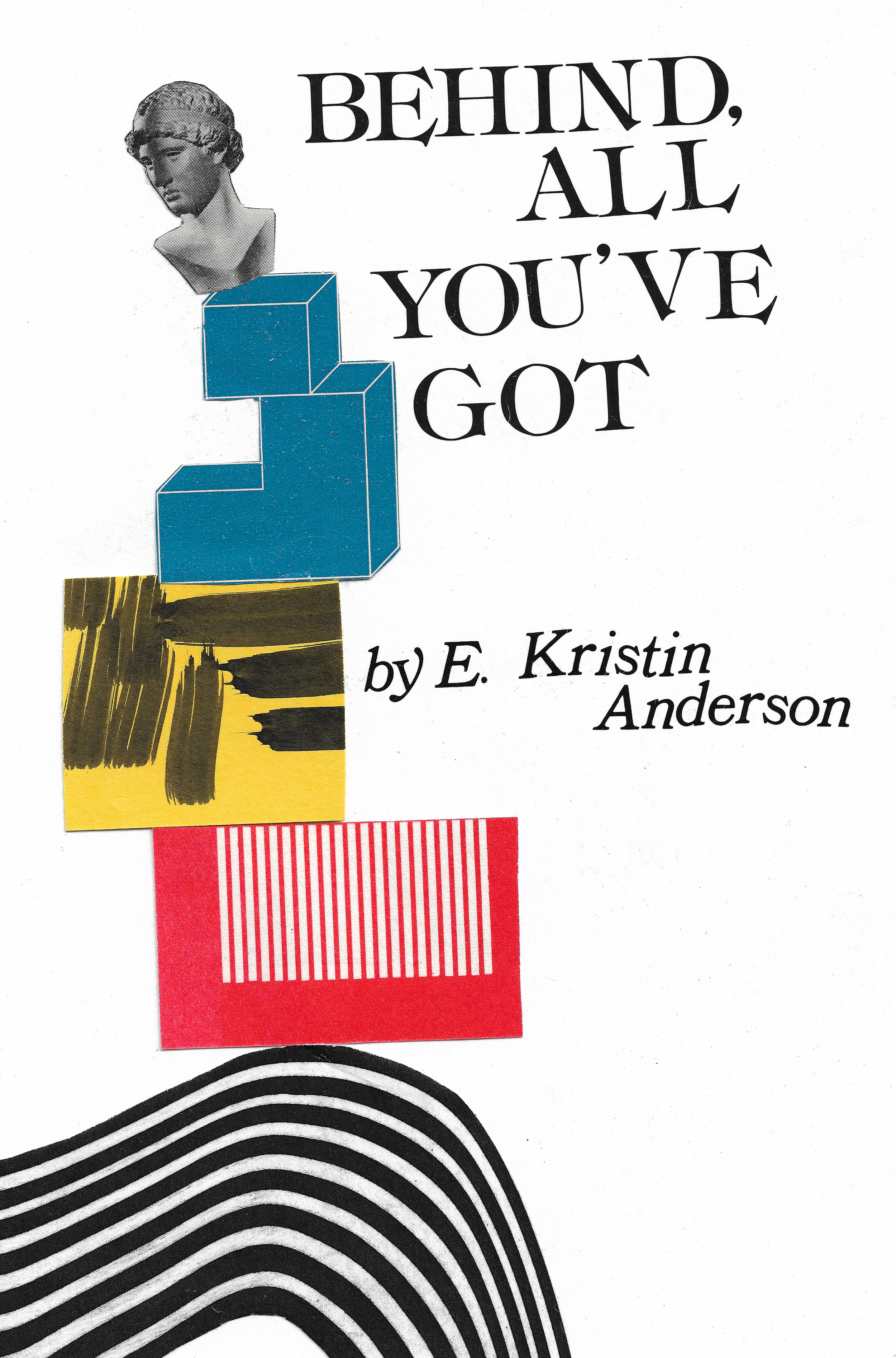 Chapbook cover of 'Behind, All You've Got' 