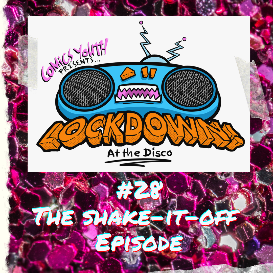 Lockdown! at the Disco #28: The Shake-It-Off Episode